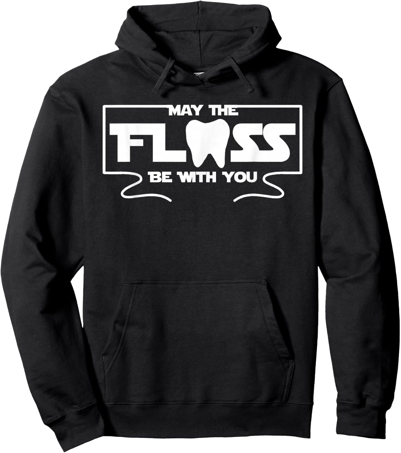 May the Floss Be With You Funny Dentistry Dental Hoodie - Hoodie | Black
