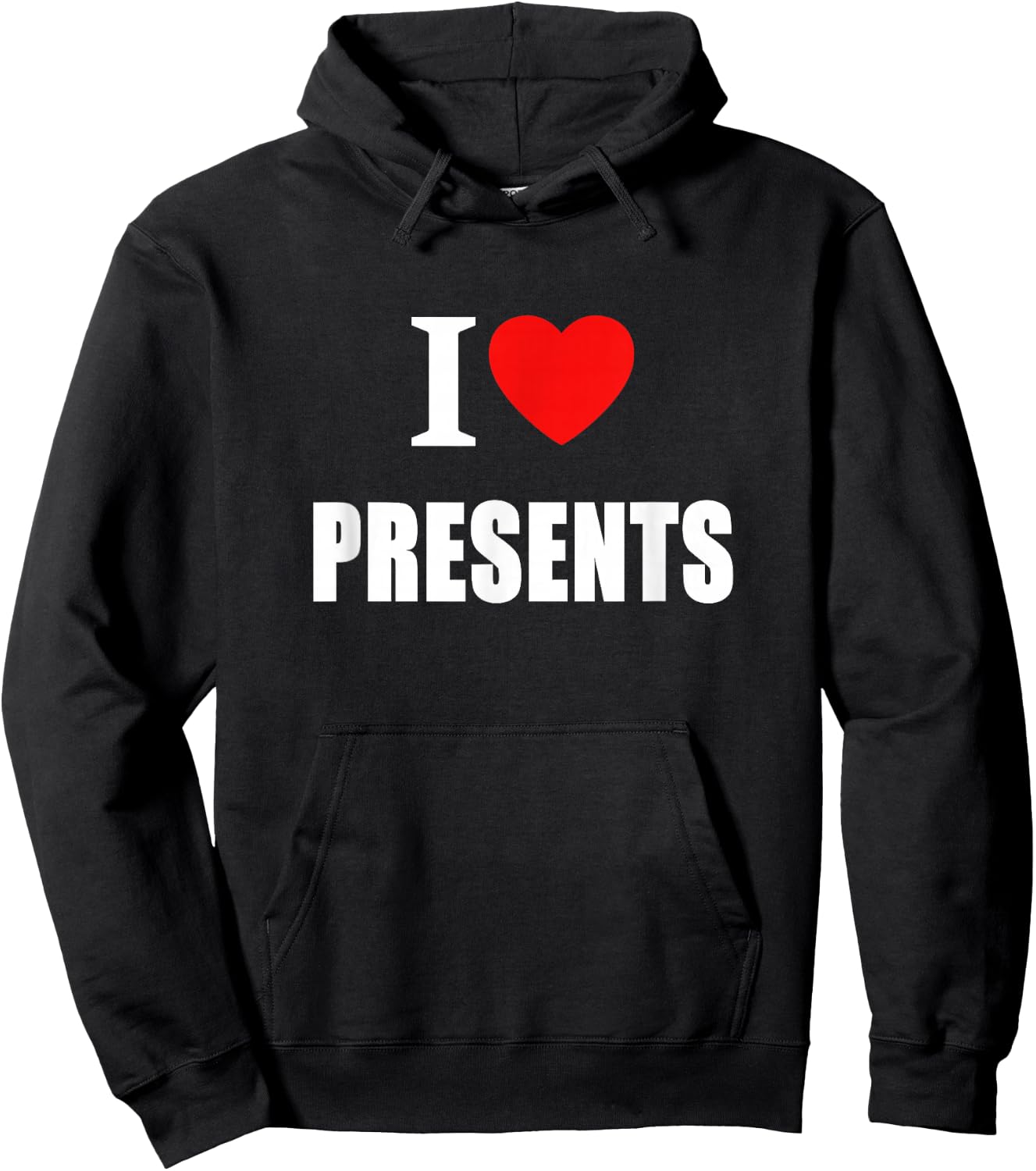 I Love Presents At Christmas And Birthdays Hoodie - Hoodie | Black