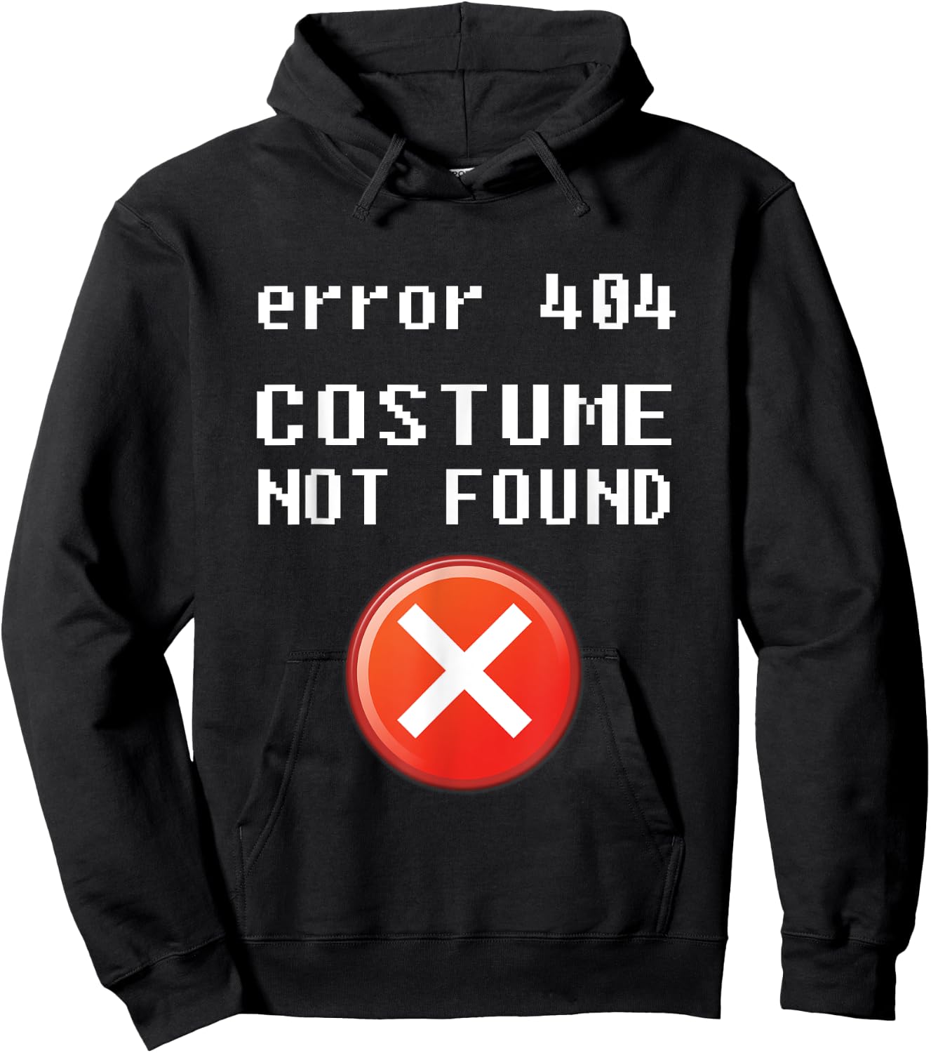 Error 404 Costume Not Found - Halloween Hoodie - Hoodie | Black