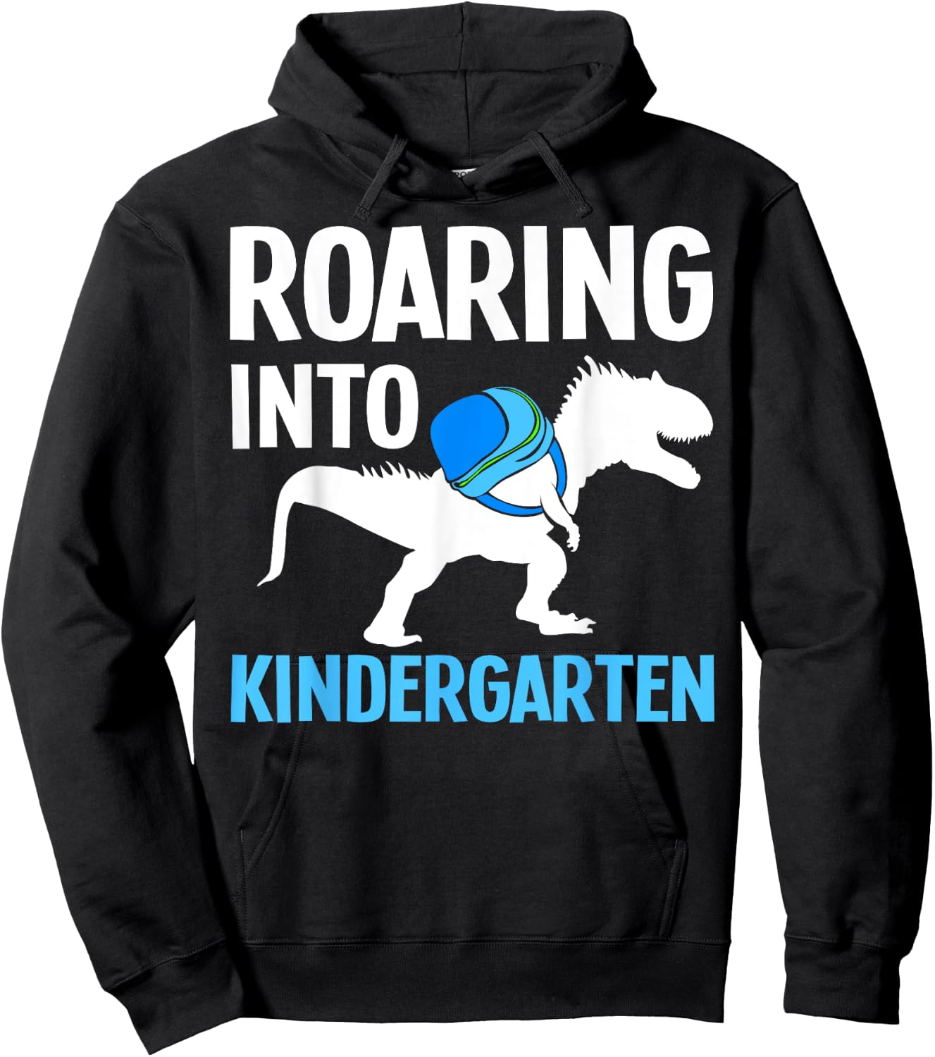 Roaring Into Kindergarten T-Rex First Day Of Kindergarten Hoodie - Hoodie | Black