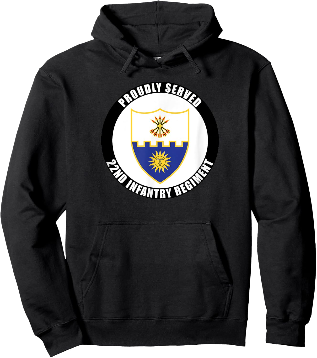 Proudly Served 22nd Infantry Regiment Military Army Veteran Hoodie - Hoodie | Black