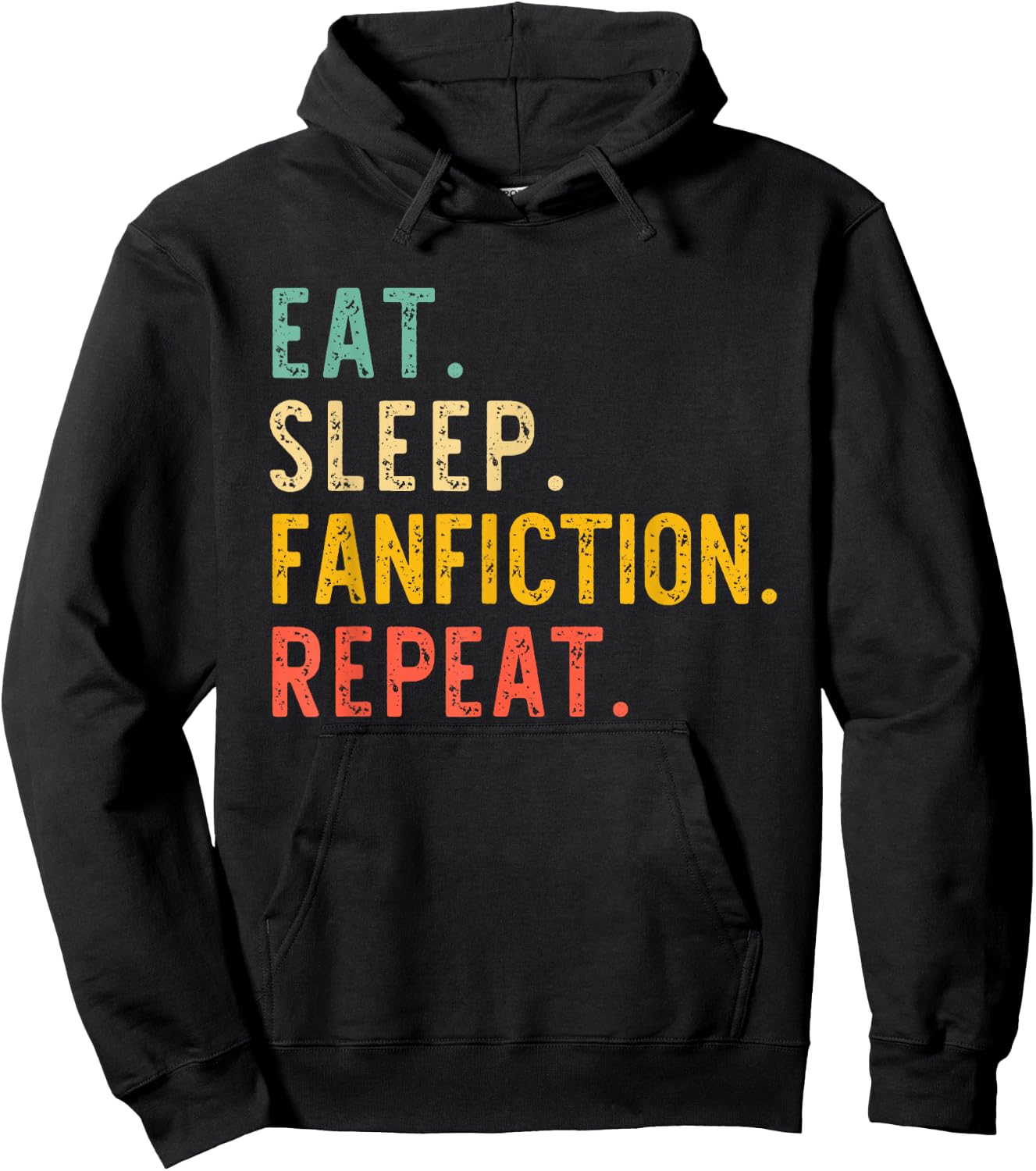 Eat Sleep Fanfiction Repeat Fanfic Fan-Fiction Lover Vintage Hoodie - Hoodie | Black