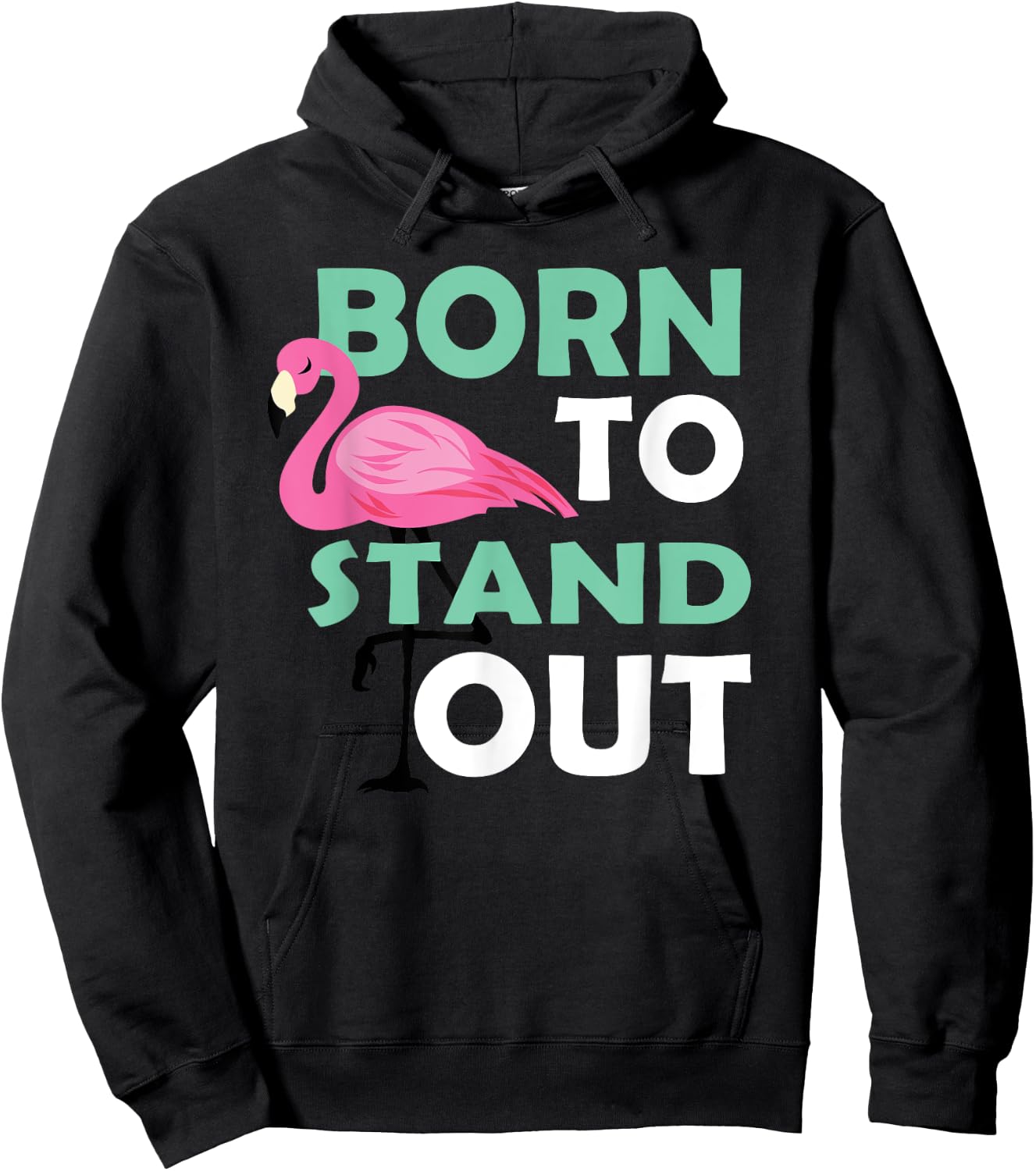 Cute Flamingo Illustration Born To Stand Out Be Yourself Hoodie - Hoodie | Black