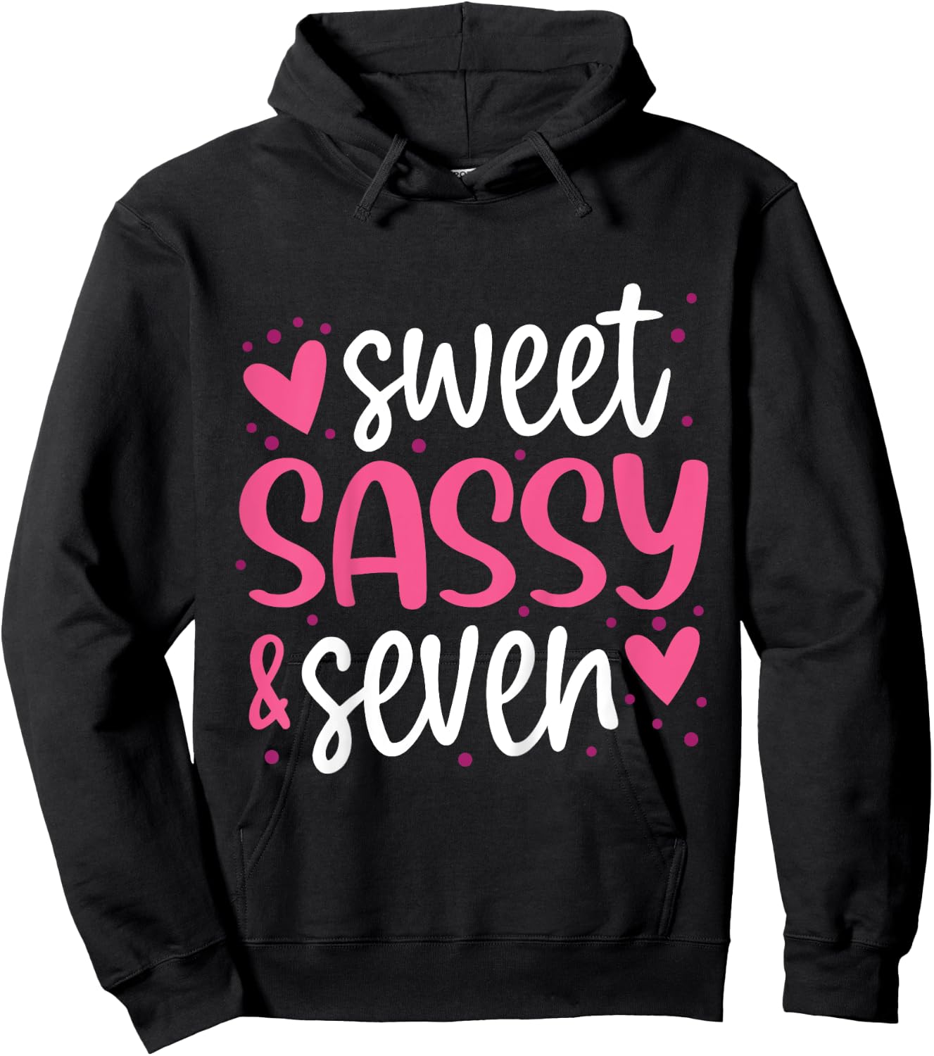 Sweet Sassy and Seven 7th Birthday Girls 7 Years Old Hoodie - Hoodie | Black