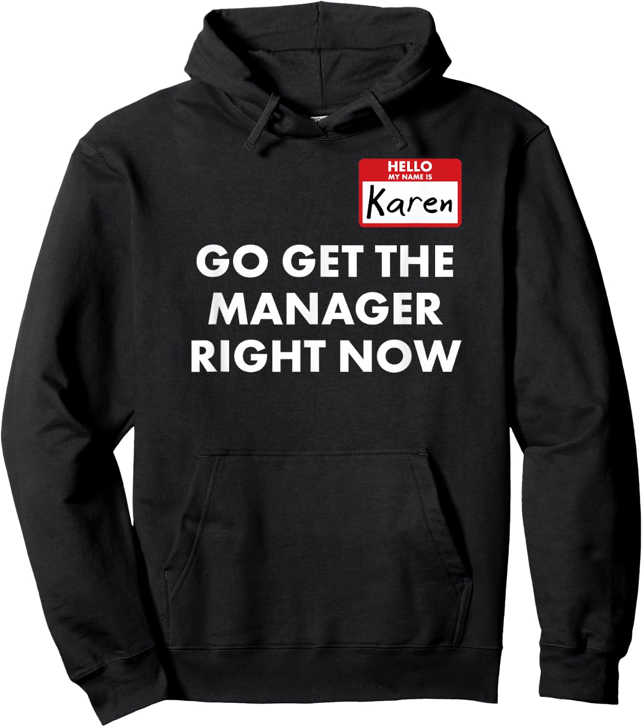 Karen Halloween Costume Speak to The Manager Funny Saying Hoodie - Hoodie | Black