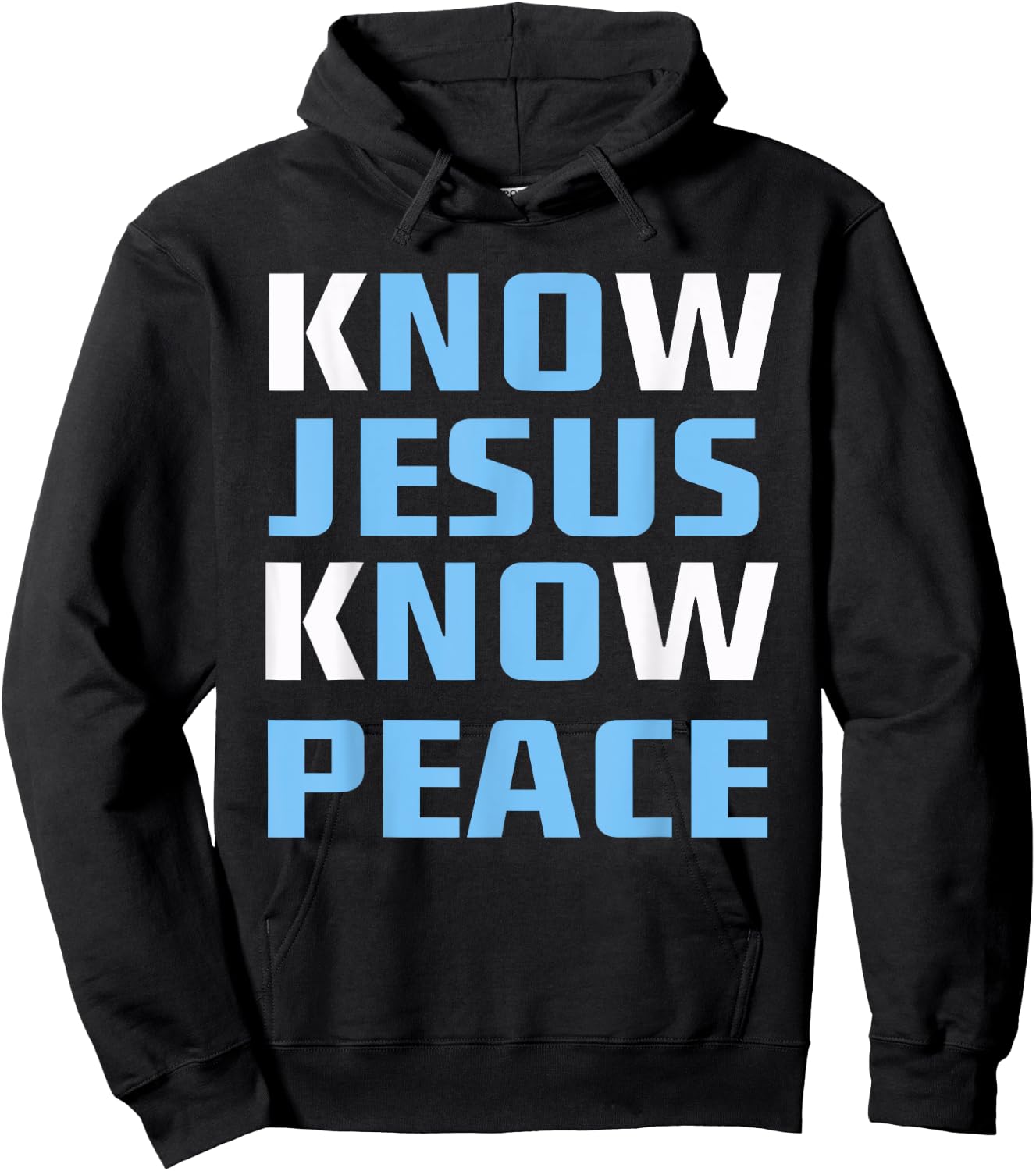 Know / No Jesus - Know / No Peace - Christian Faith Quote Hoodie - Hoodie | Black