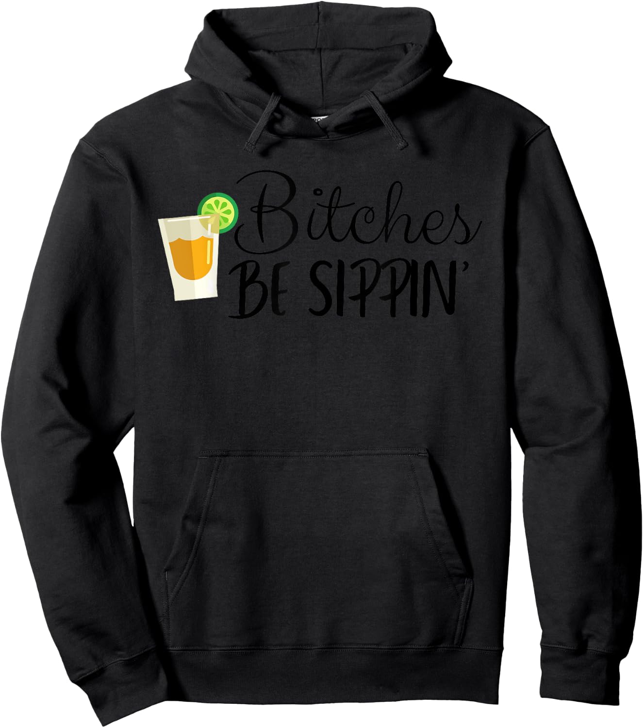 Bitches Be Sippin' Hoodie - Hoodie | Black