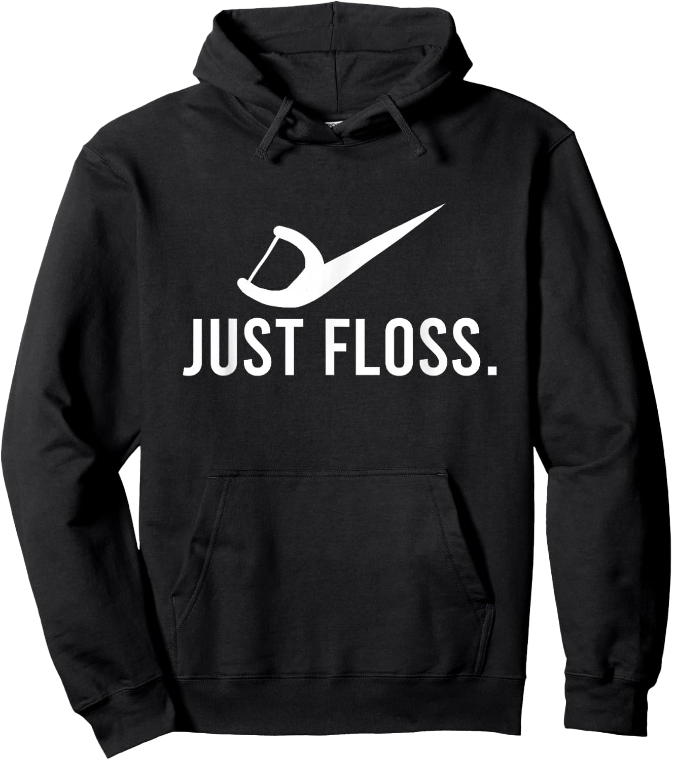 Just Floss Dental Pick Cleaner Dental Hygiene Dentist Gift Hoodie - Hoodie | Black