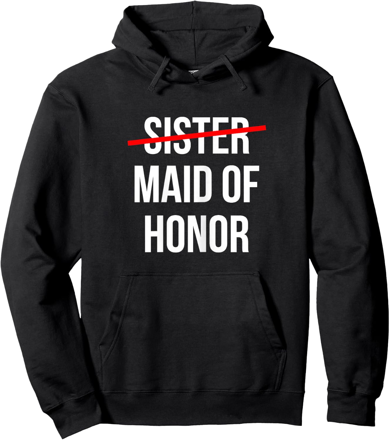 From Sister to Maid of Honor Wedding Bridal Party Hoodie - Hoodie | Black