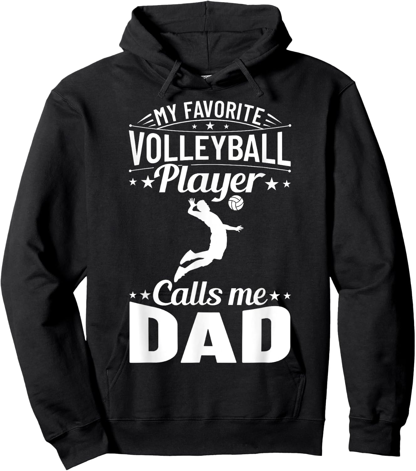 Volleyball Dad My Favorite Volleyball Player Calls Me Dad Hoodie - Hoodie | Black