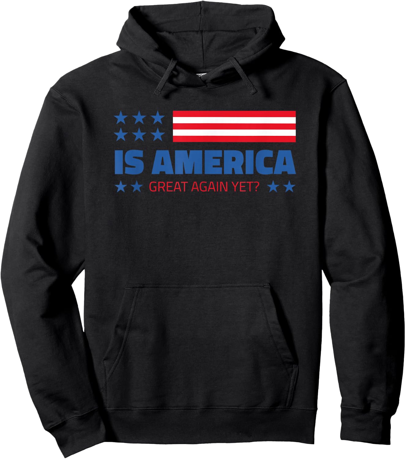 Is America Great Again Yet? Hoodie - Hoodie | Black