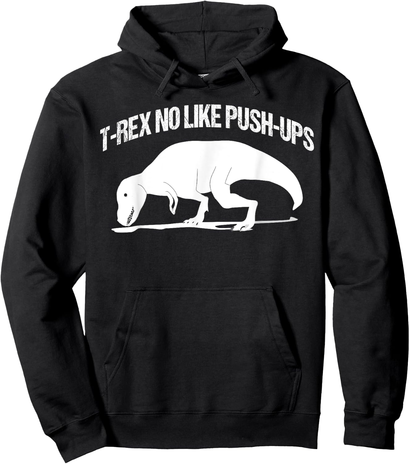 T-rex No Like Push-ups Funny Gym Workout Fitness Men Women Hoodie - Hoodie | Black