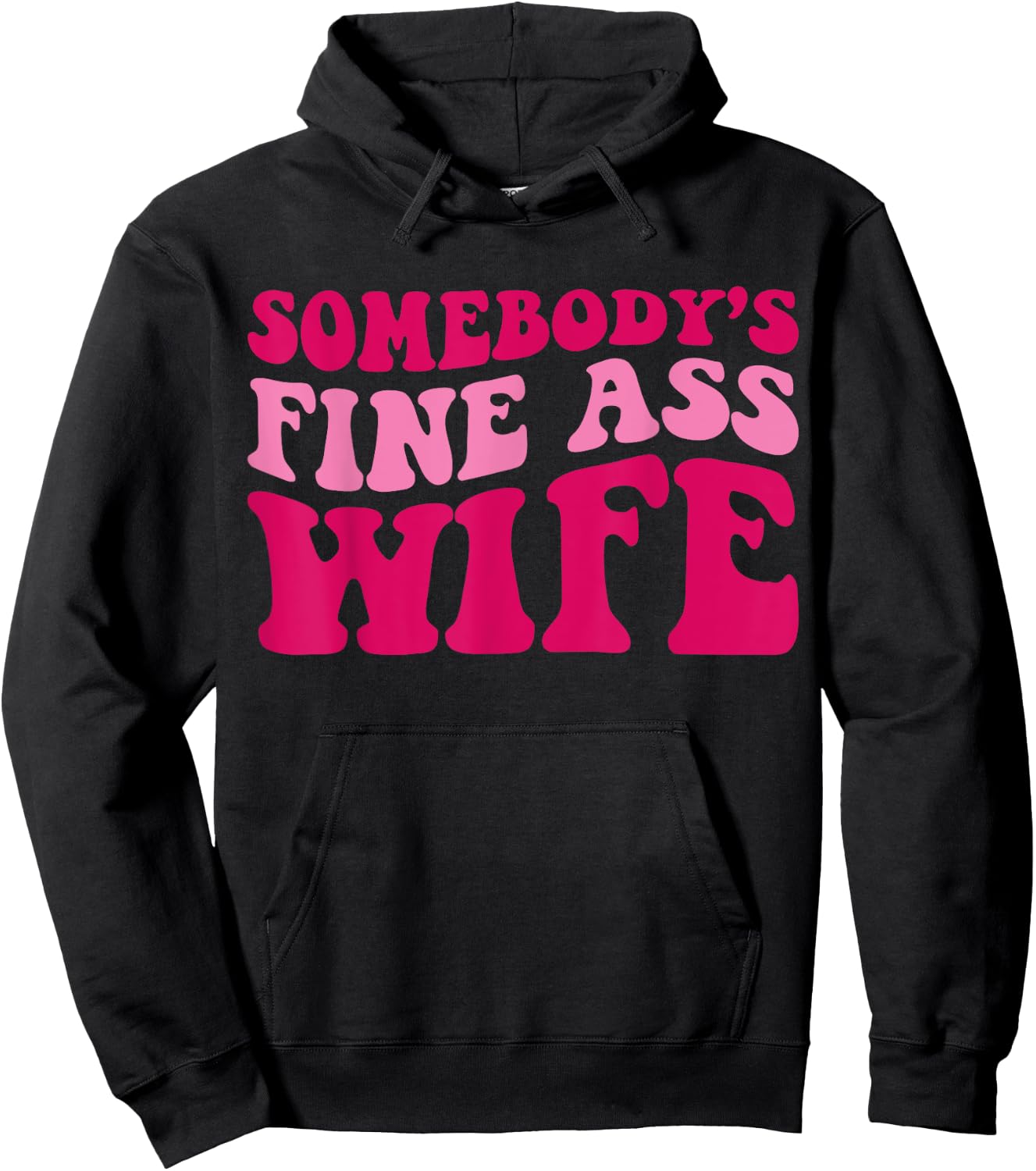 Somebody's Fine Ass Wife Funny Mom Saying Cute Mom Hoodie - Hoodie | Black