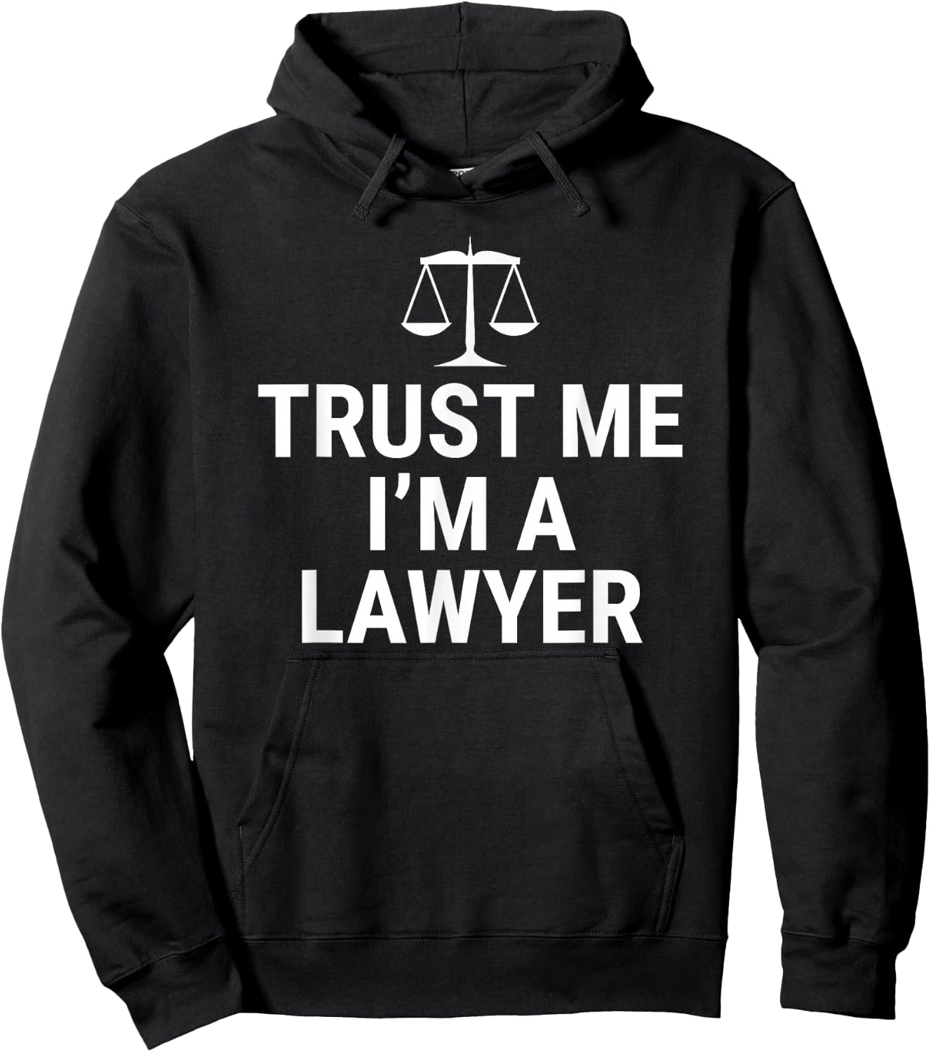 Trust Me I'm A Lawyer Funny Attorney Law School Hoodie - Hoodie | Black