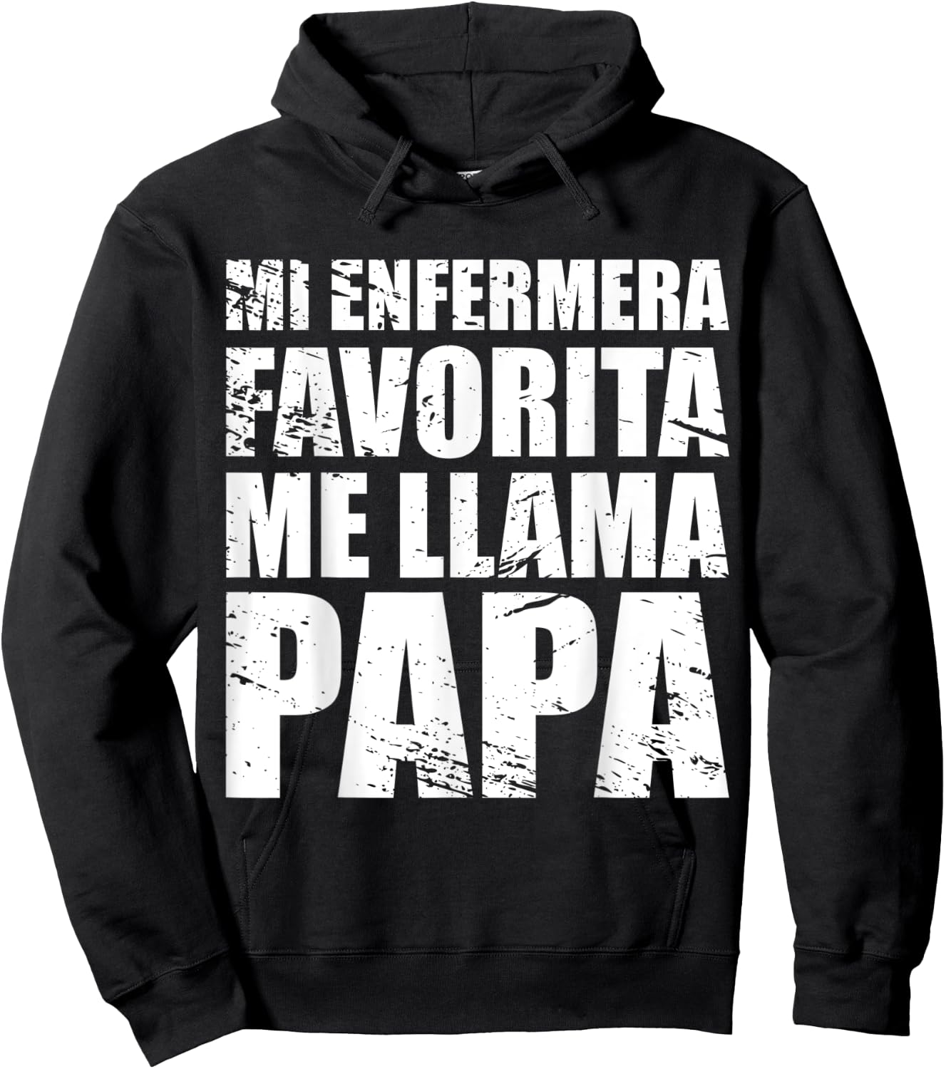 Mi Enfermera Favorita me llama Papa, Fathers day Shirt Hoodie - Hoodie | Black