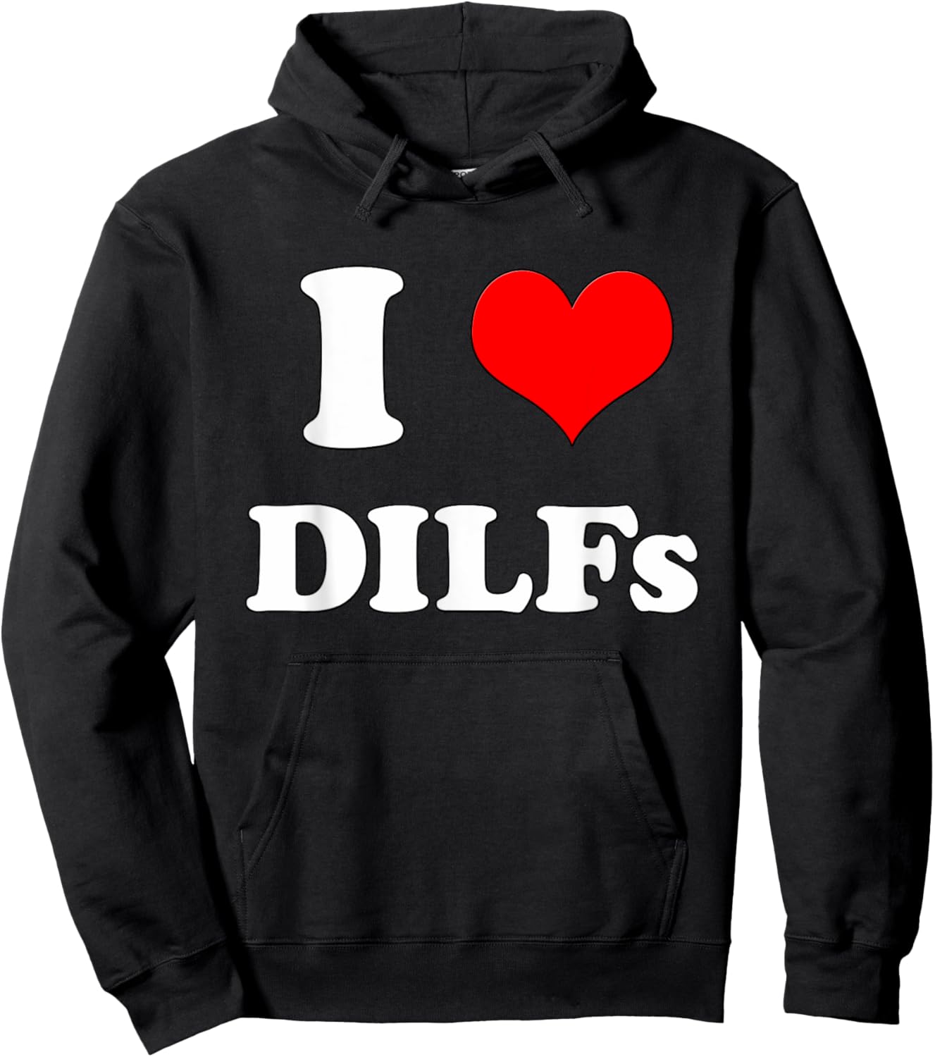 I Love DILFs | I heart DILFs Hoodie - Hoodie | Black