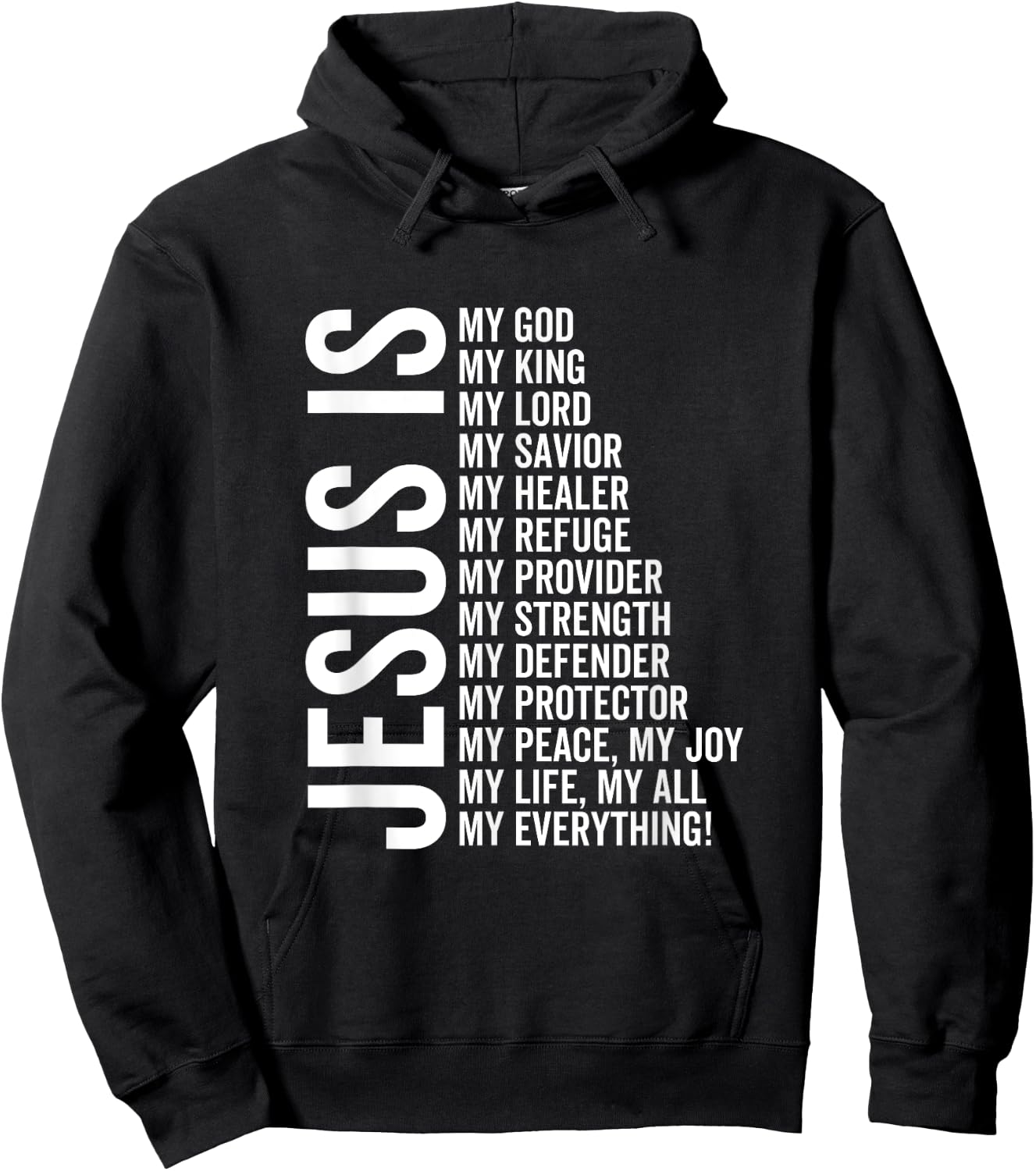 Jesus Is My All My Everything My God Lord Savior Healer Hoodie - Hoodie | Black