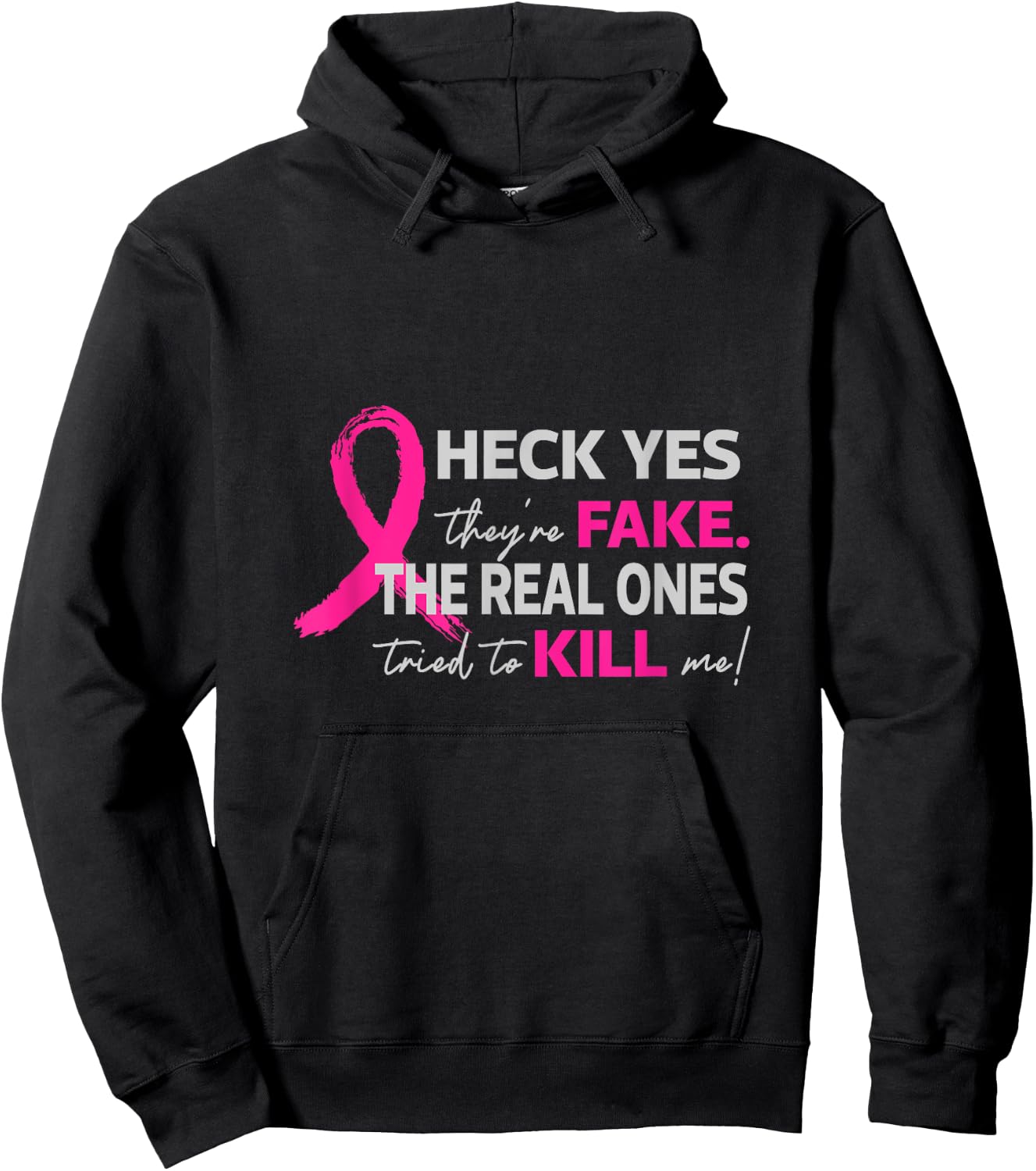 Heck Yes They Are Fake The Real Ones Tried To Kill Me For Br Hoodie - Hoodie | Black