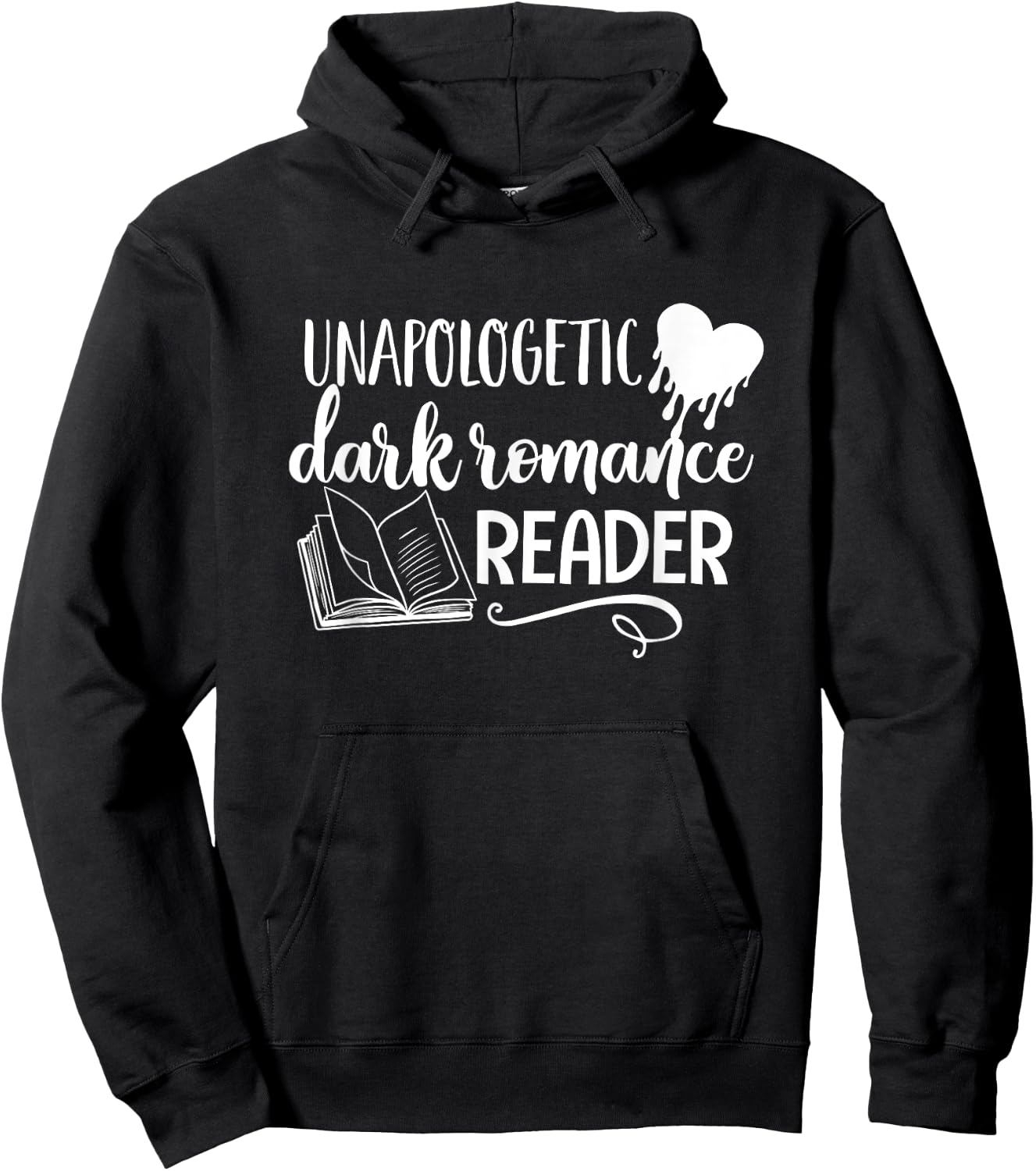 Unapologetic Dark Romance Reader Smut Book Bookish Bookworm Hoodie - Hoodie | Black