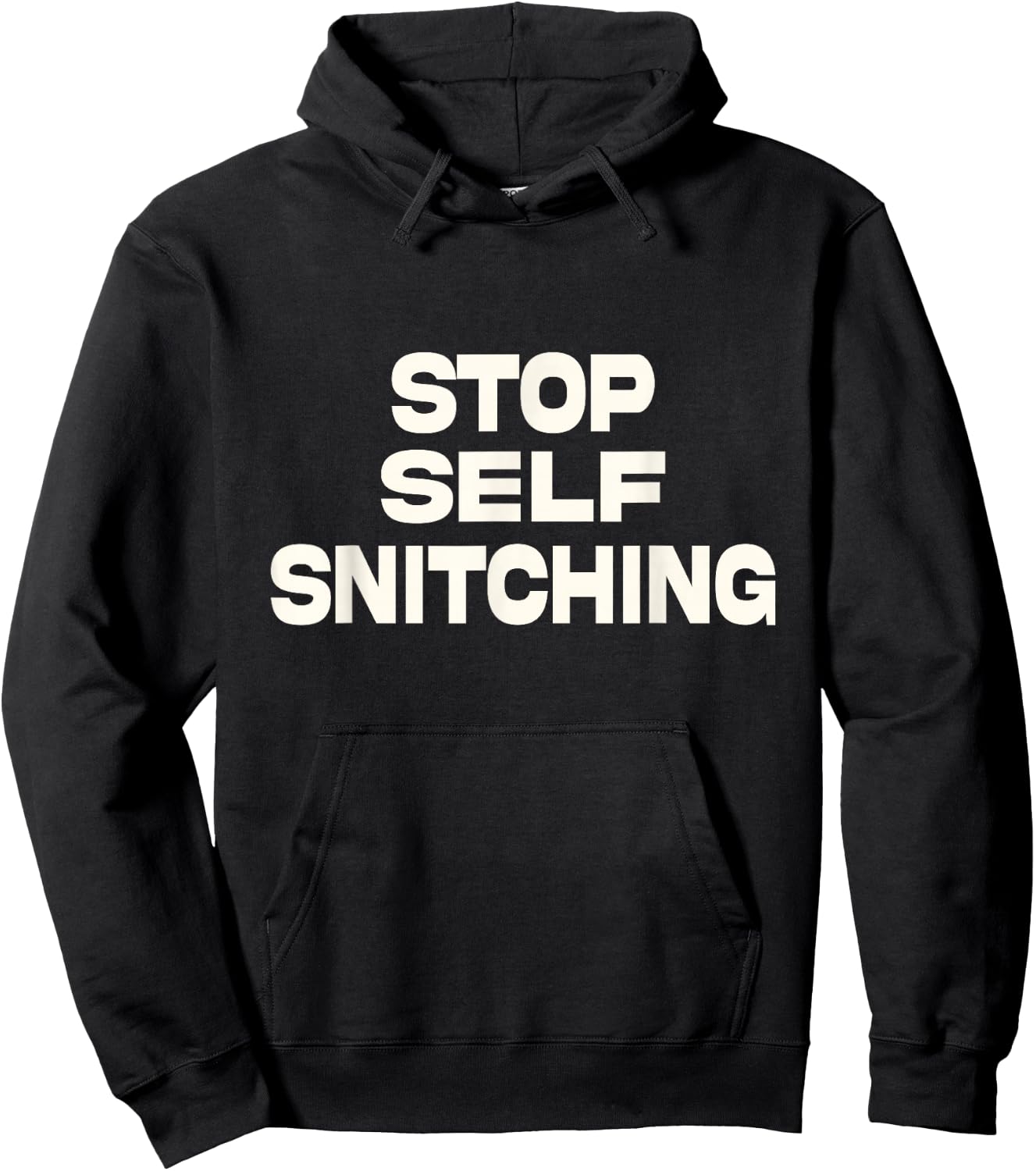 Stop Self Snitching Hoodie - Hoodie | Black