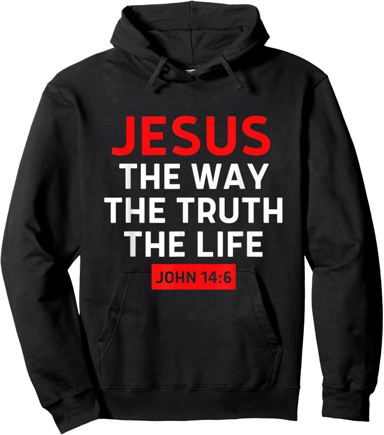 Jesus The Way Truth Life John 14 6 Christian Bible Verse Hoodie - Hoodie | Black