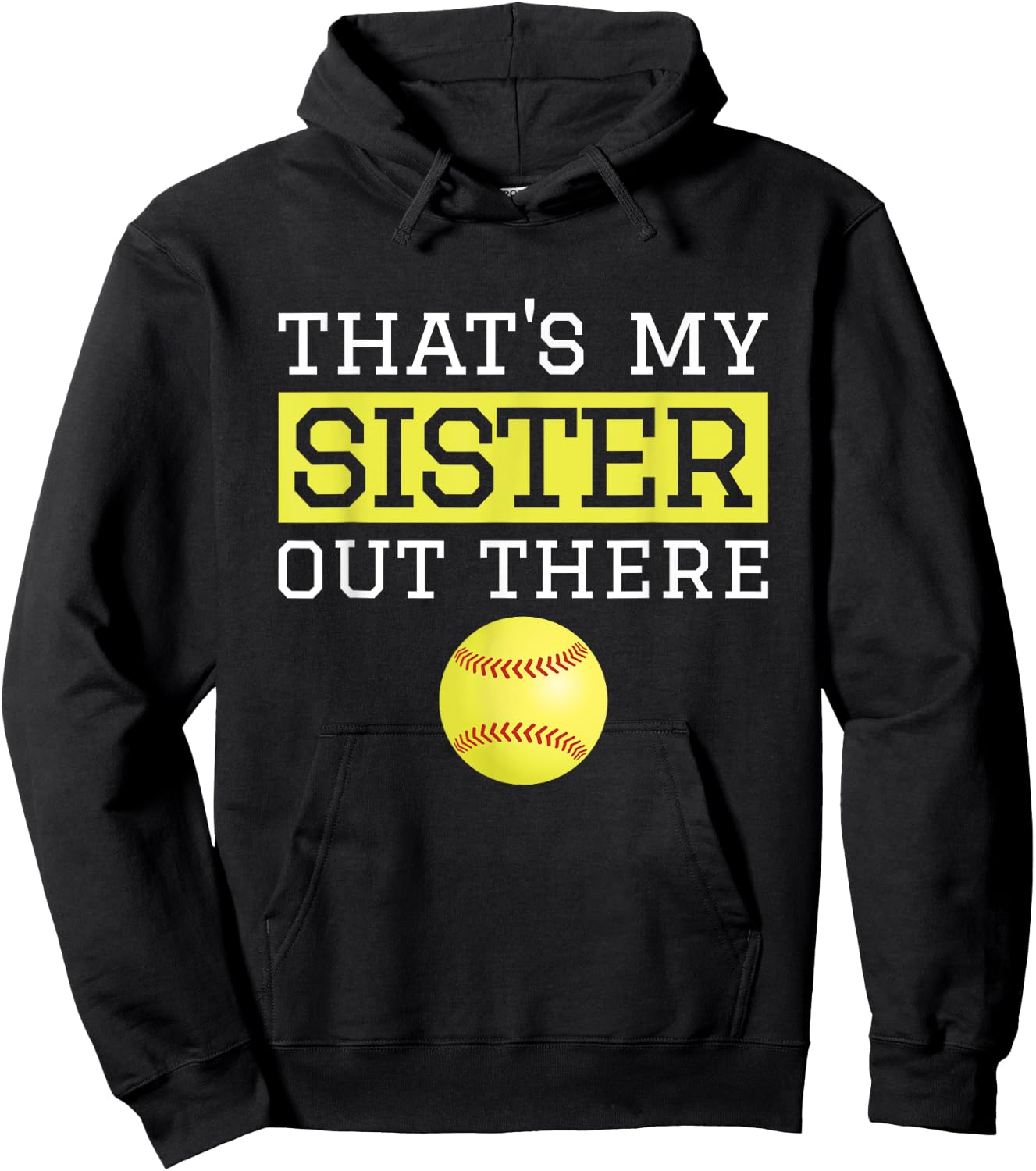 Brother Softball Gift 'That's My Sister' Softball Brother Hoodie - Hoodie | Black