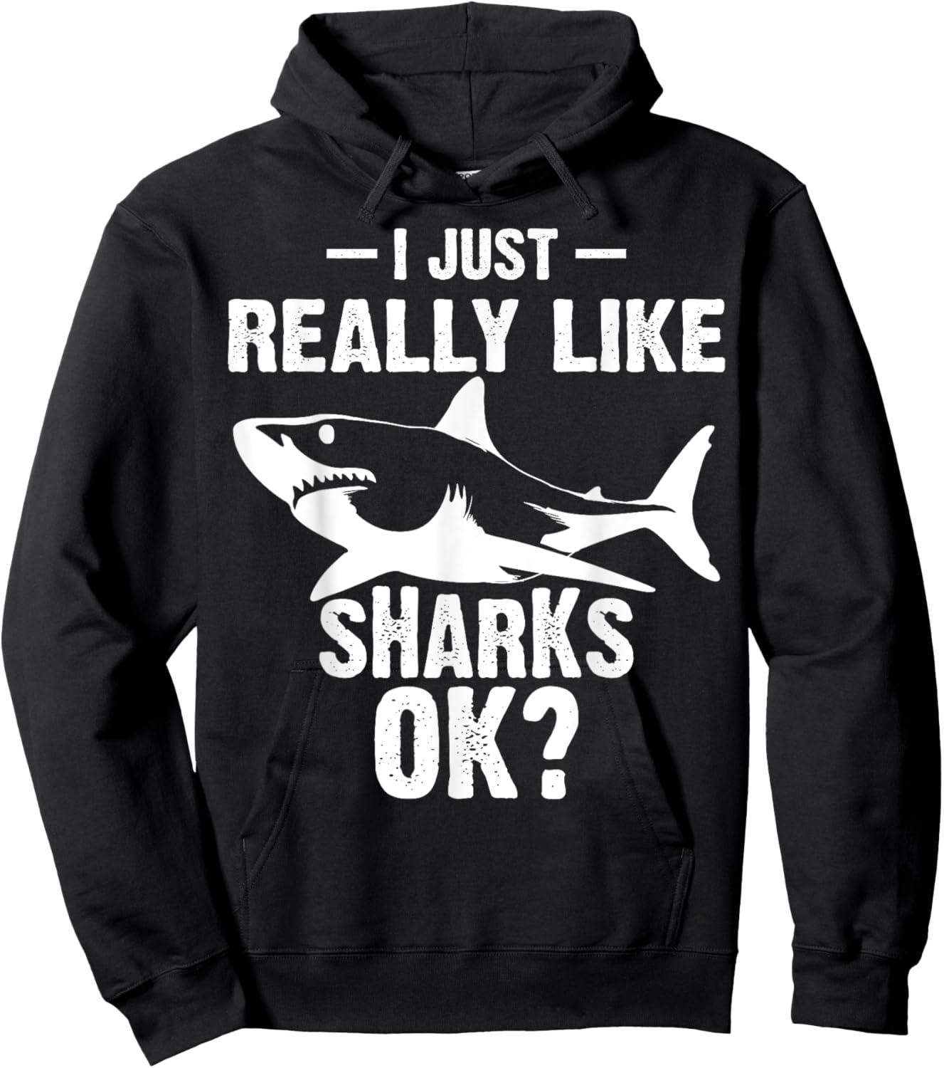 Funny I Just Really Like Sharks Gift Men Women Shark Lover Hoodie - Hoodie | Black
