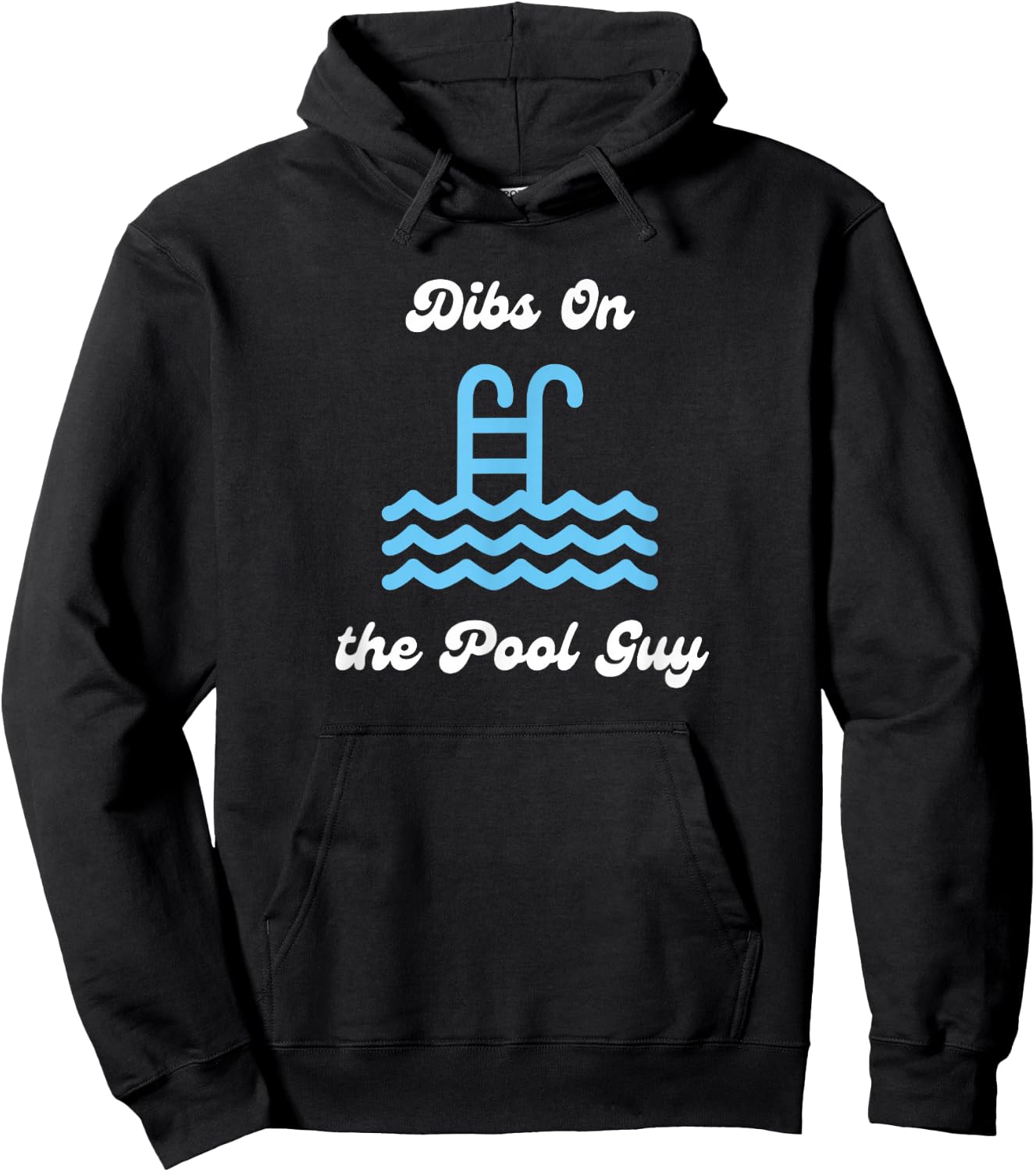 Dibs on the Pool Guy Cute for Wife Girlfriend Swimming Pool Hoodie - Hoodie | Black