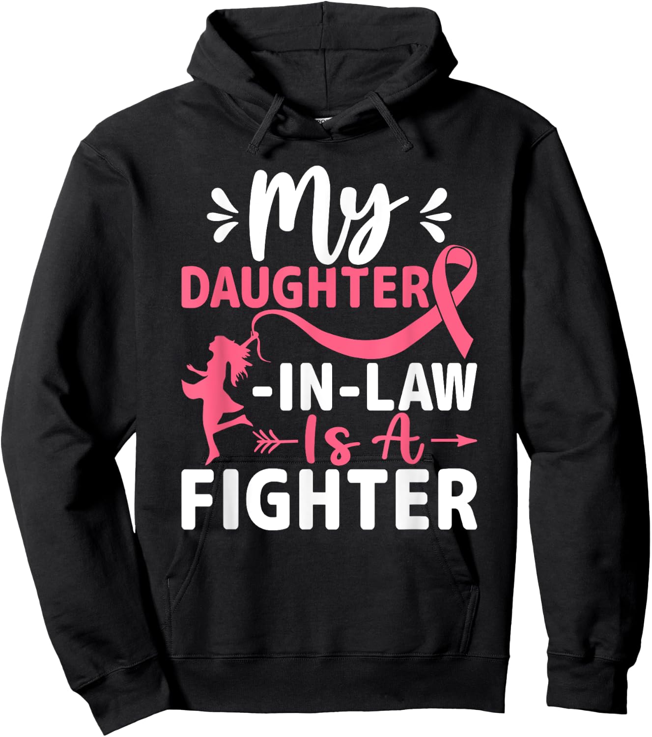 My Daughter-In-Law Is a Fighter - Breast Cancer Awareness Hoodie - Hoodie | Black