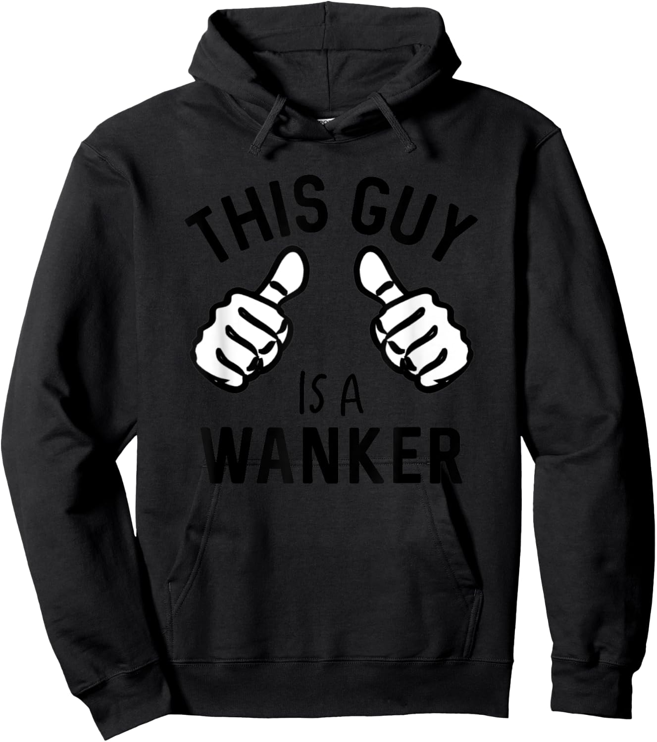 This Guy Is A Wanker Funny British Insult Hoodie - Hoodie | Black