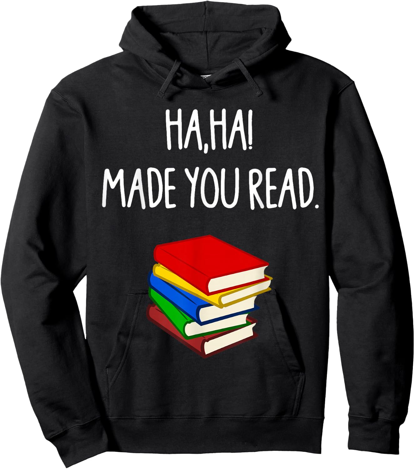 Haha Made You Read April Fools Day Teacher Hoodie - Hoodie | Black