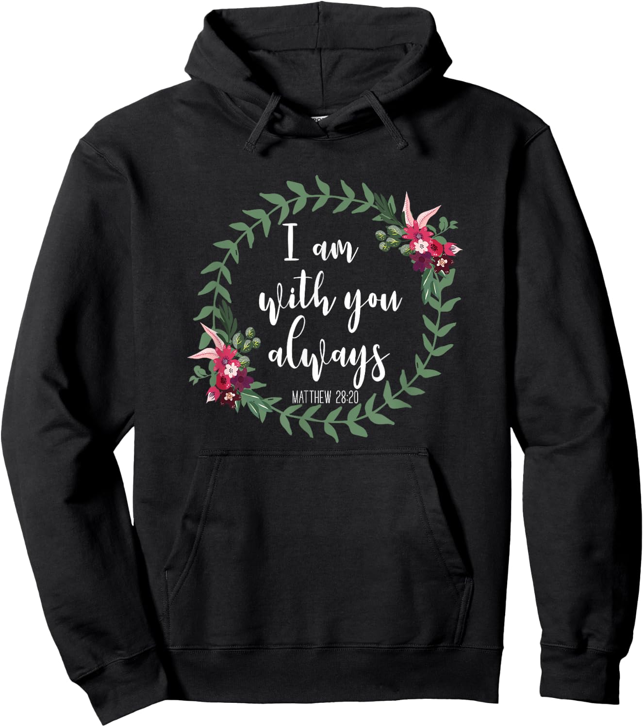I Am With You Always - Christian Bible Verse Slogan Hoodie - Hoodie | Black