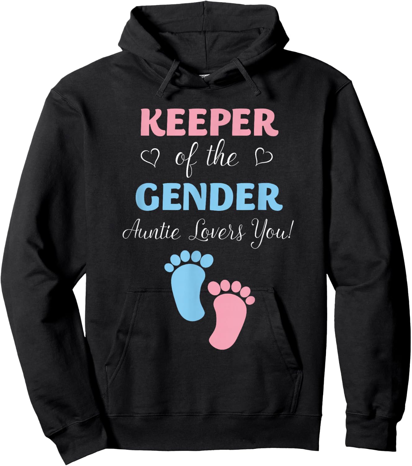 Gender Reveal Keeper Of The Gender Auntie Loves You Hoodie - Hoodie | Black