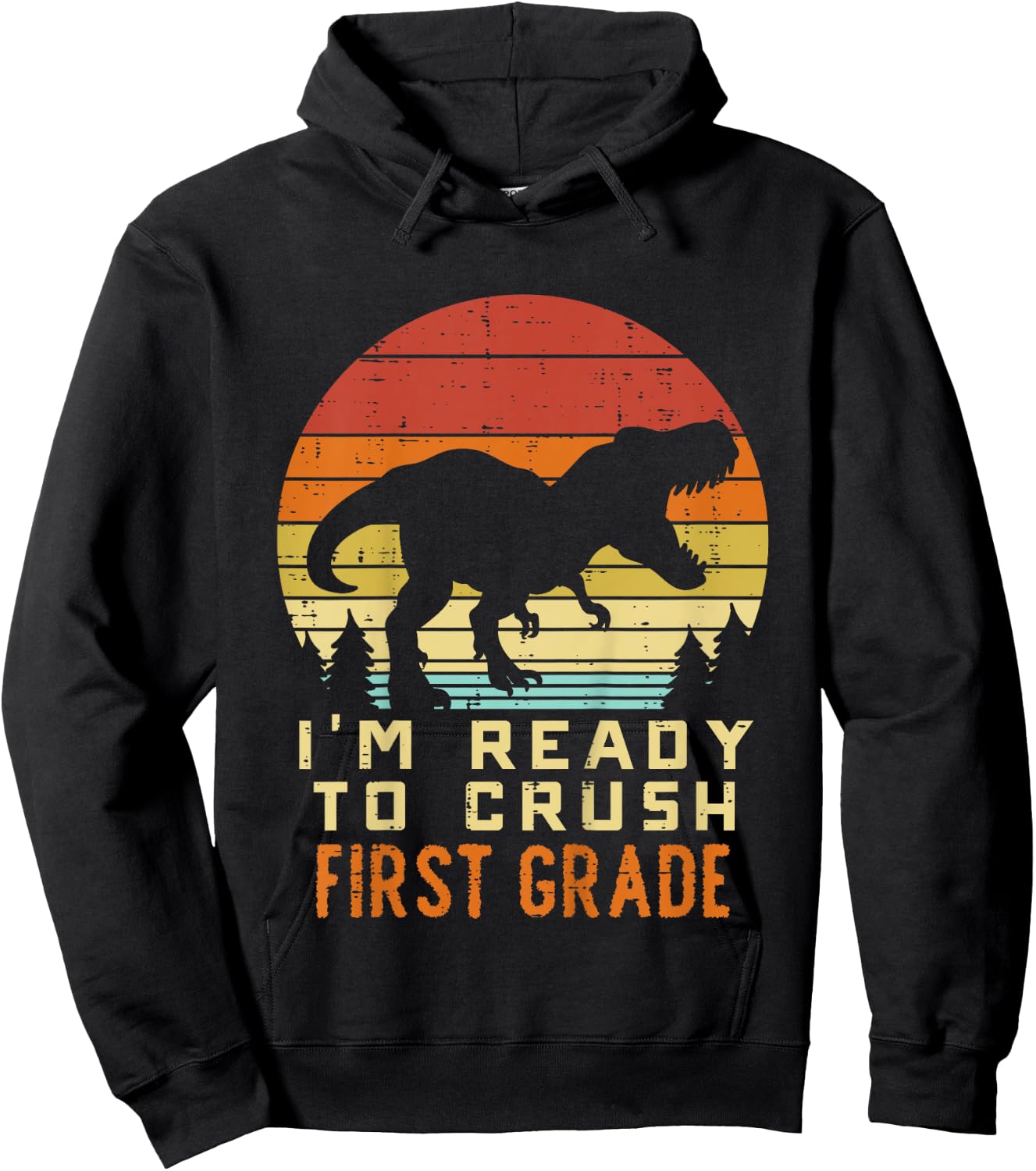 Im Ready To Crush 1st Grade Dinosaur Back To School Day Boys Hoodie - Hoodie | Black