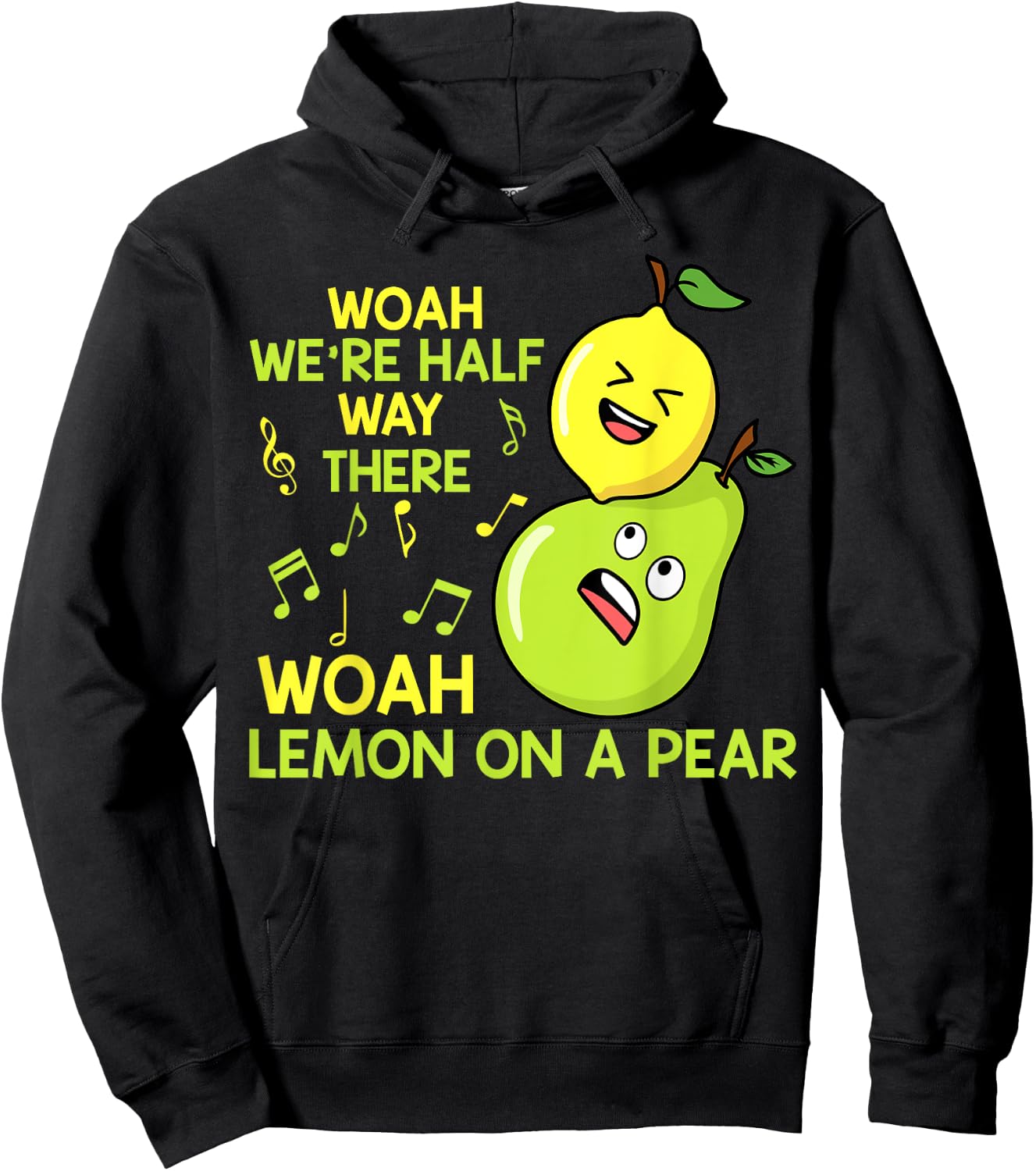 Lemon On A Pear Funny Misheard Lyrics Fruit Pun Hoodie - Hoodie | Black