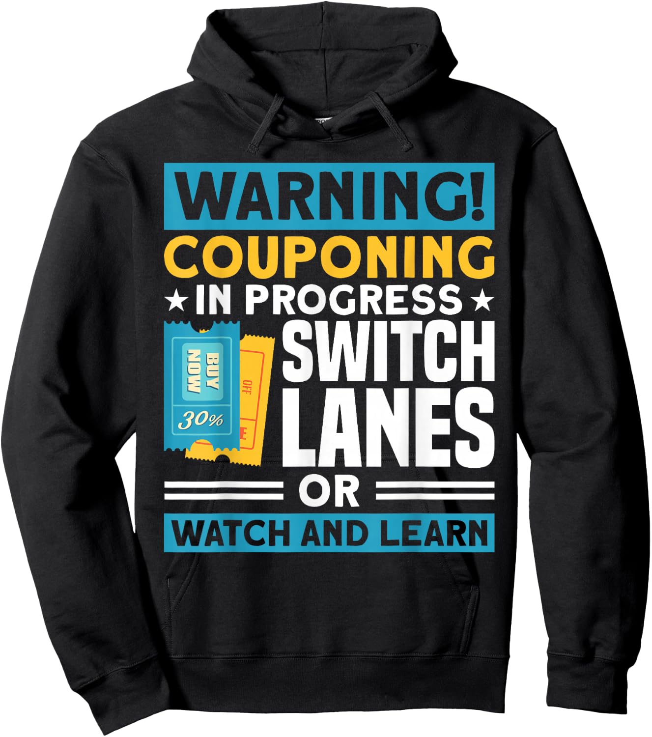 Couponing Couponing In Progress Switch Lanes Couponer Hoodie - Hoodie | Black