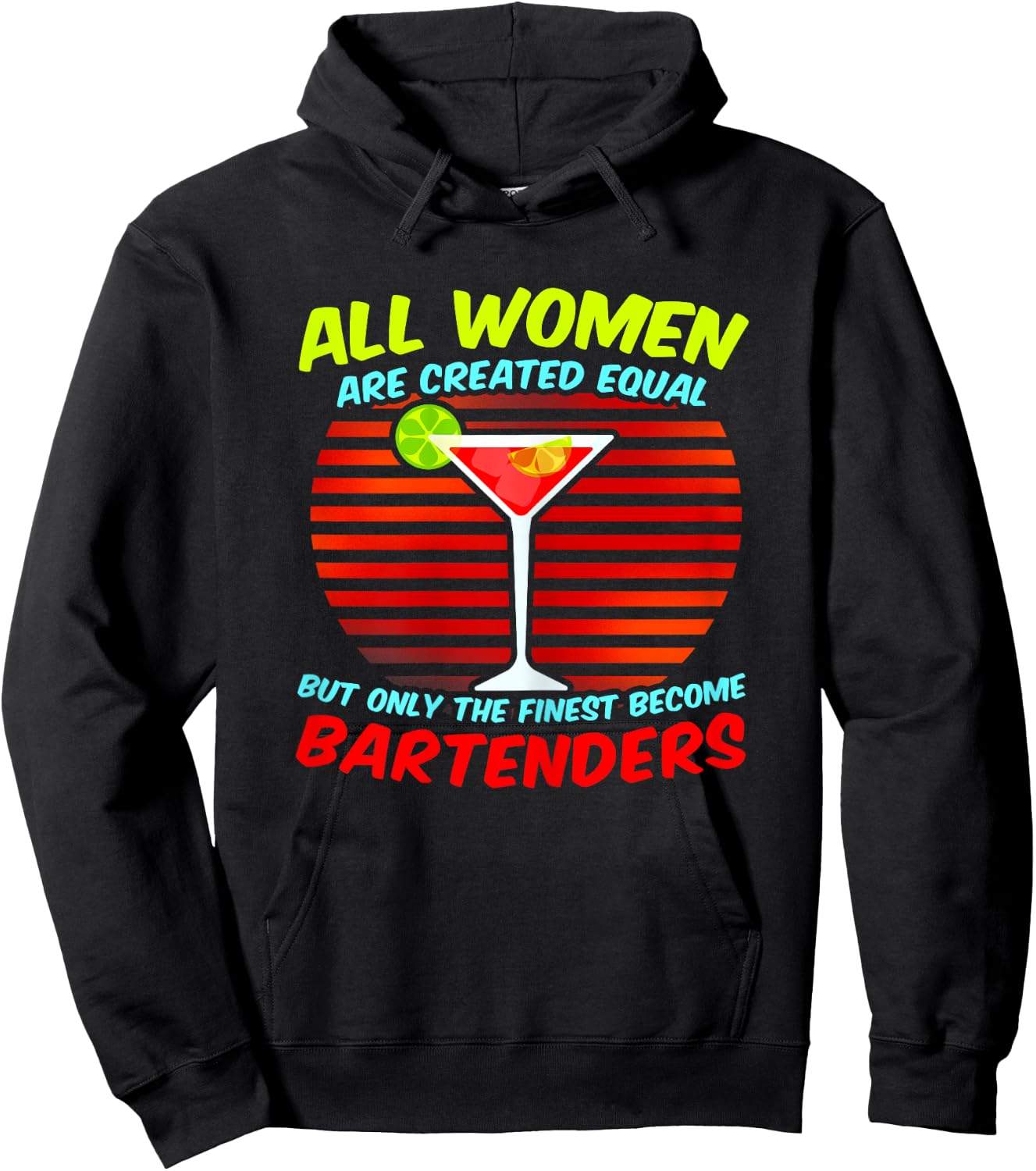 Funny Bartending Quote - Women The Finest Become Bartenders Hoodie - Hoodie | Black