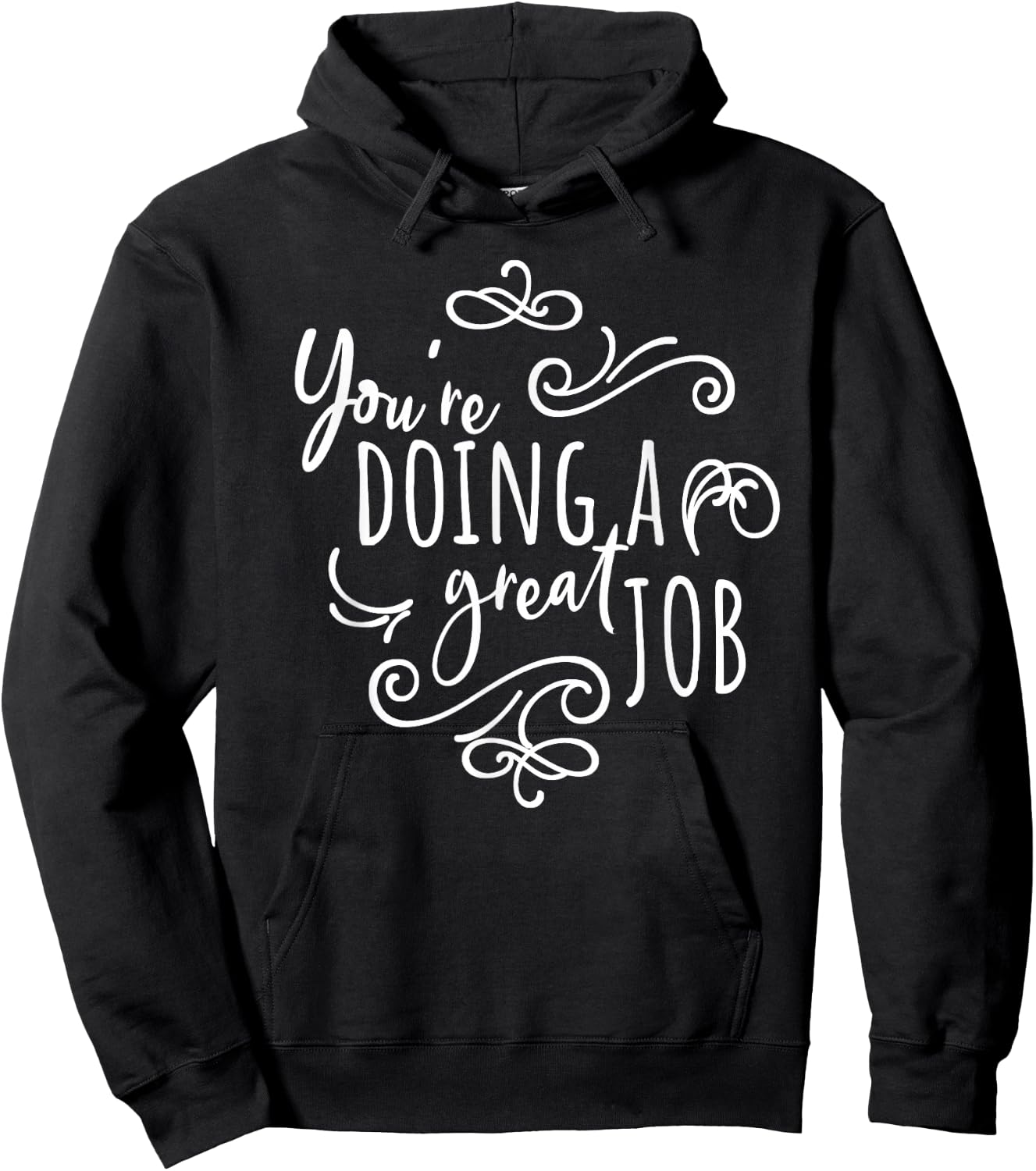 Encourage Friends Uplifting Quote You're Doing A Great Job Hoodie - Hoodie | Black