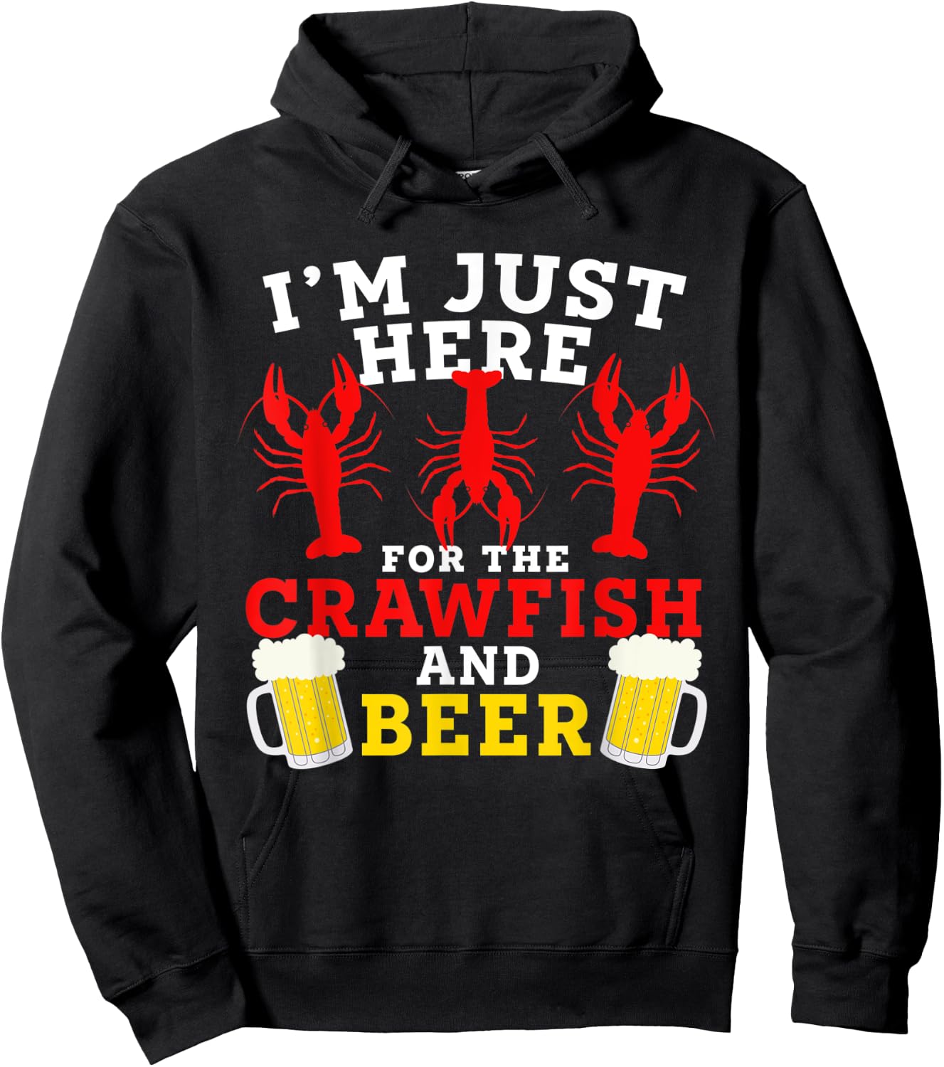 Funny I’m Just Here For The Crawfish And Beer Crawfish Boil Hoodie - Hoodie | Black