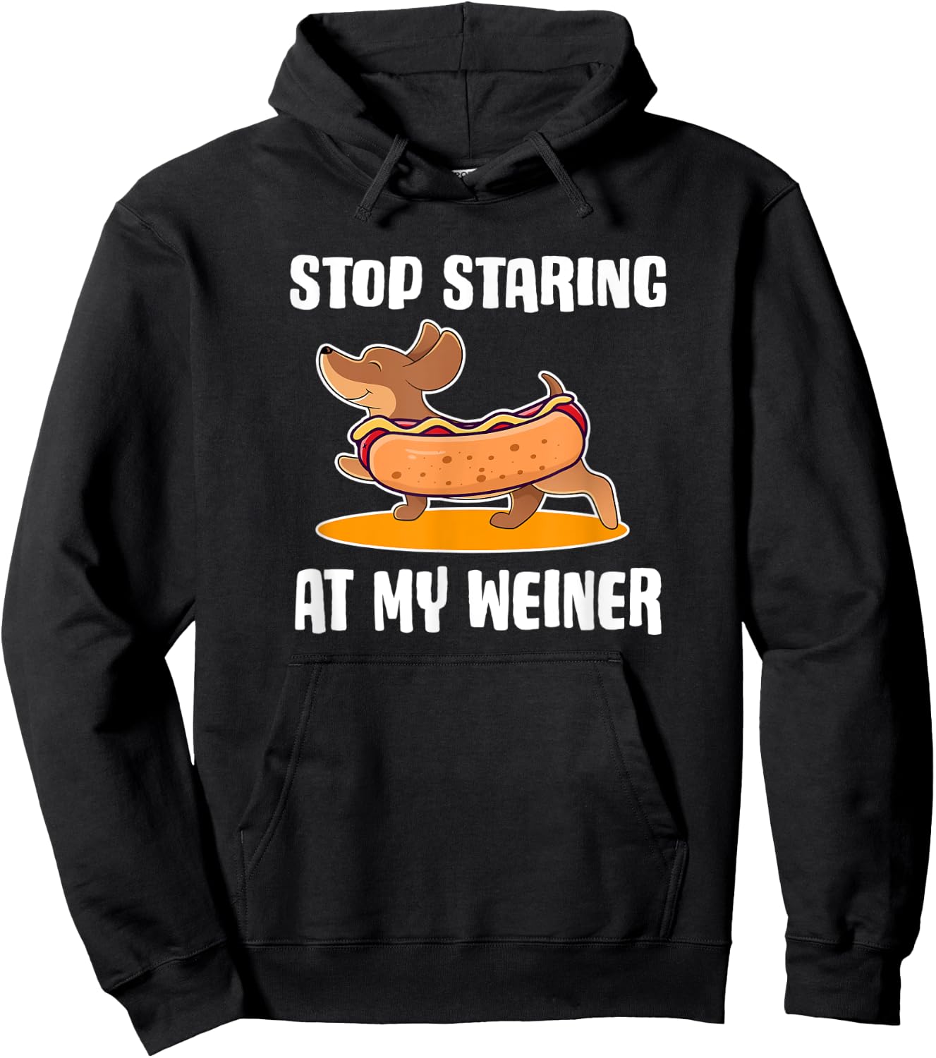 Funny Dachshund Owner Stop Staring at My Weiner Dog Gift Men Women Kids Hoodie - Hoodie | Black
