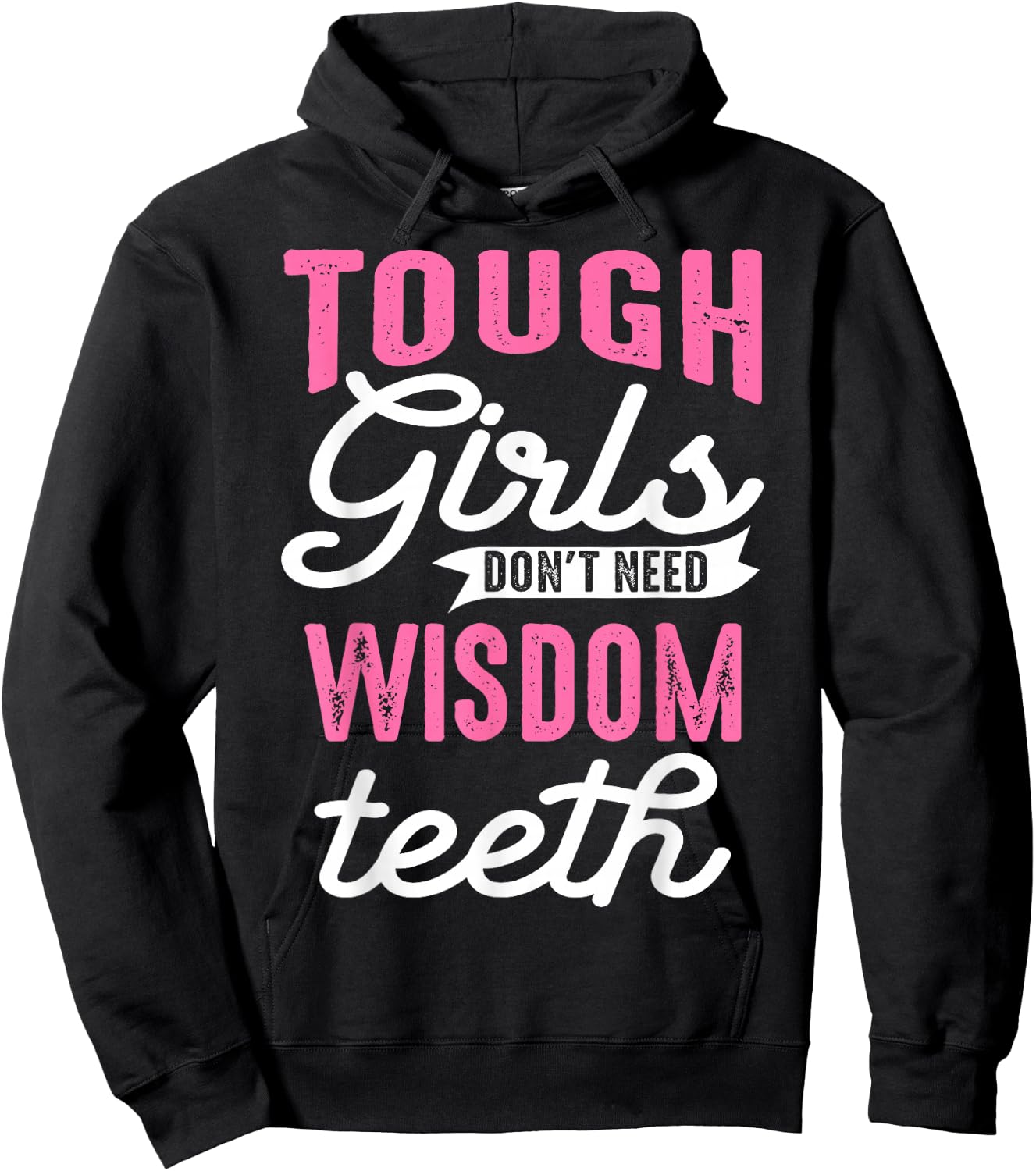 Cool Wisdom Teeth Extraction Gift Women Funny Tough Girl Gag Hoodie - Hoodie | Black