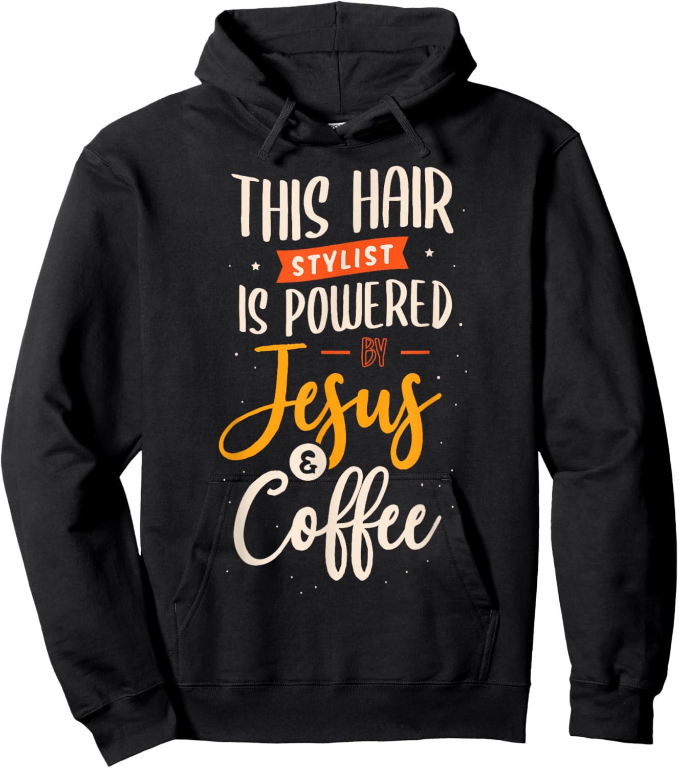 This hair stylist is powered by jesus coffee hairdresser Hoodie - Hoodie | Black