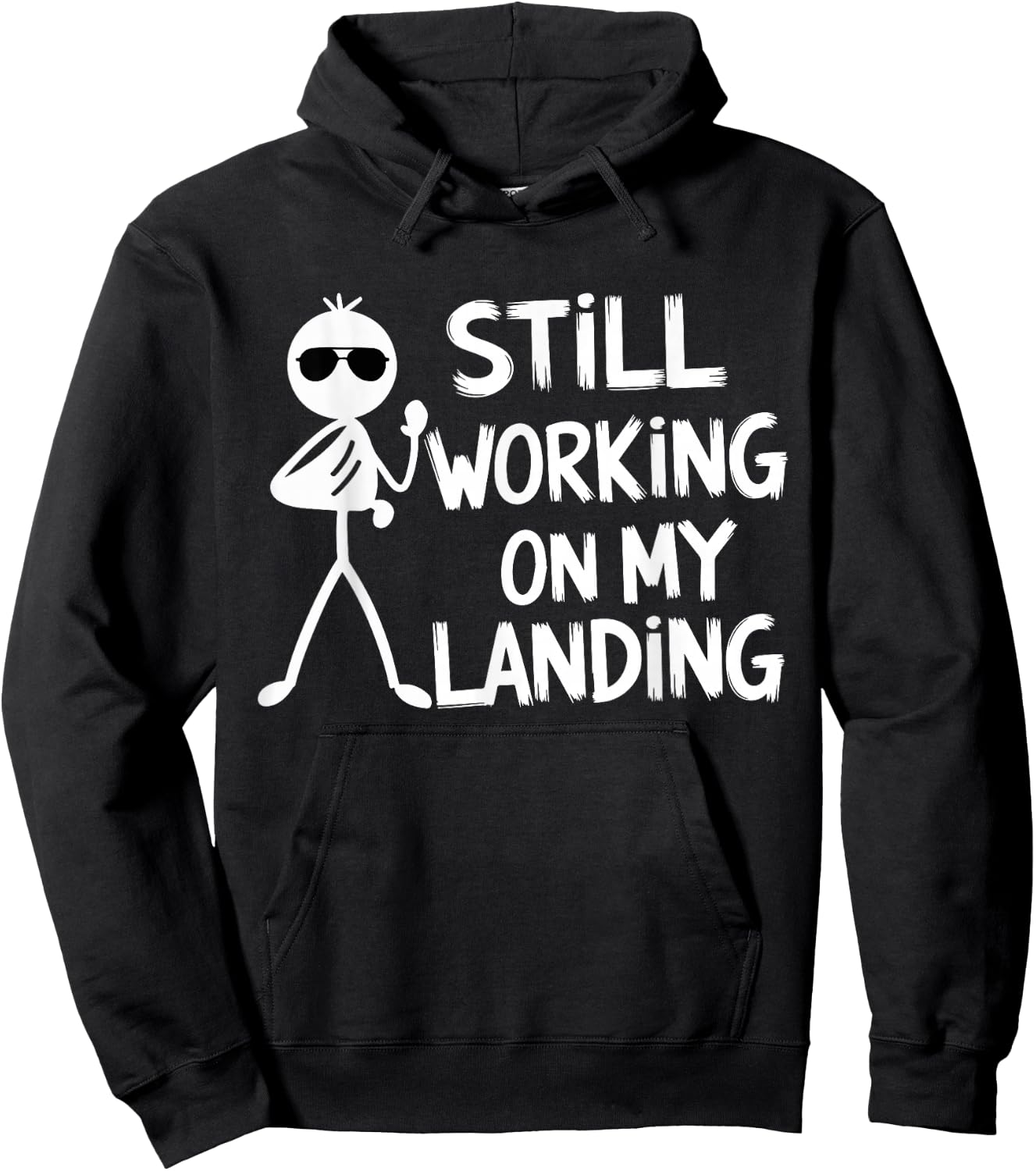 Still Working on My Landing Funny Pilot Humor Hoodie - Hoodie | Black