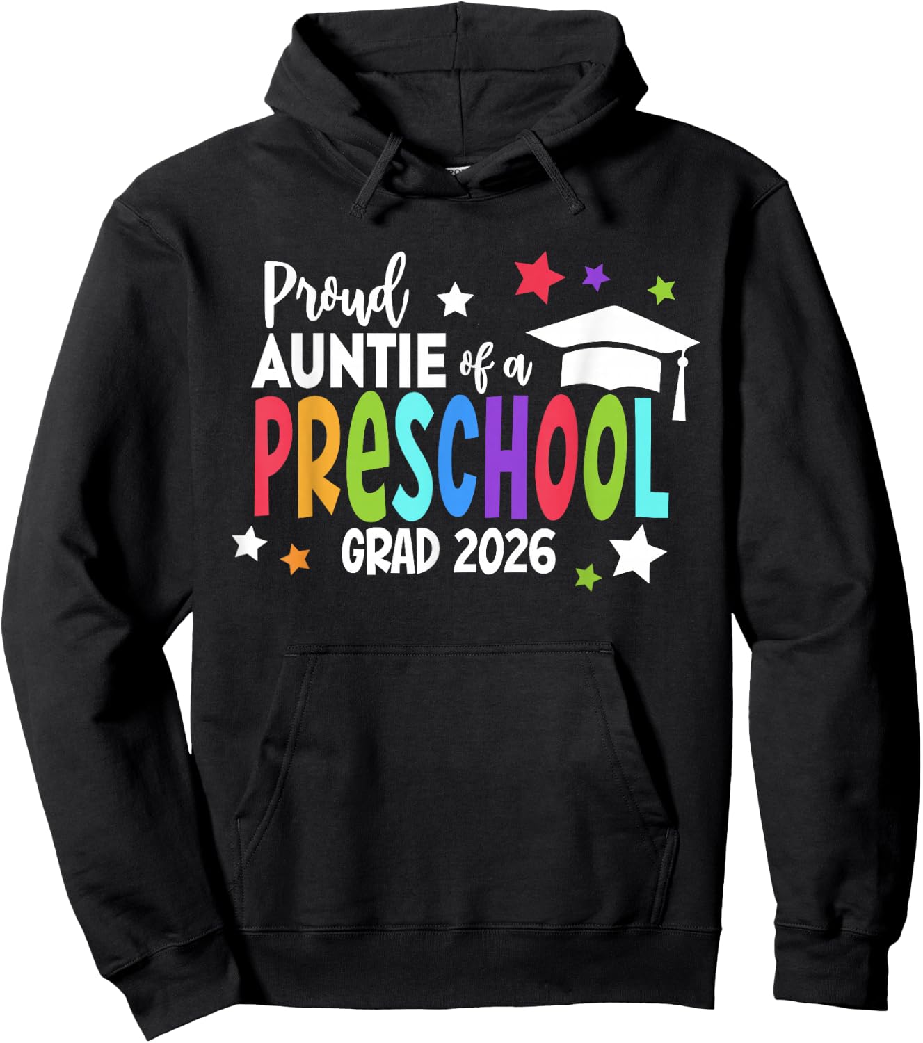Proud Auntie of A Preschool 2026 Graduate Class of 2026 Grad Hoodie - Hoodie | Black