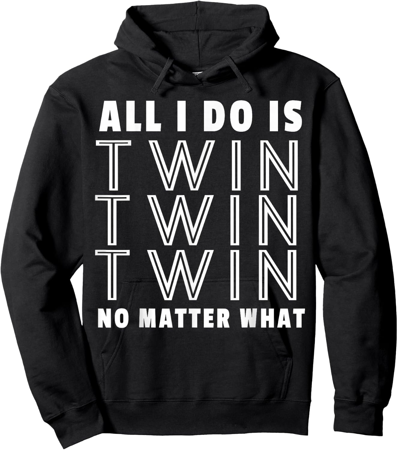 All I Do Is Twin - Funny for Mommy & Dad of Twins Hoodie - Hoodie | Black