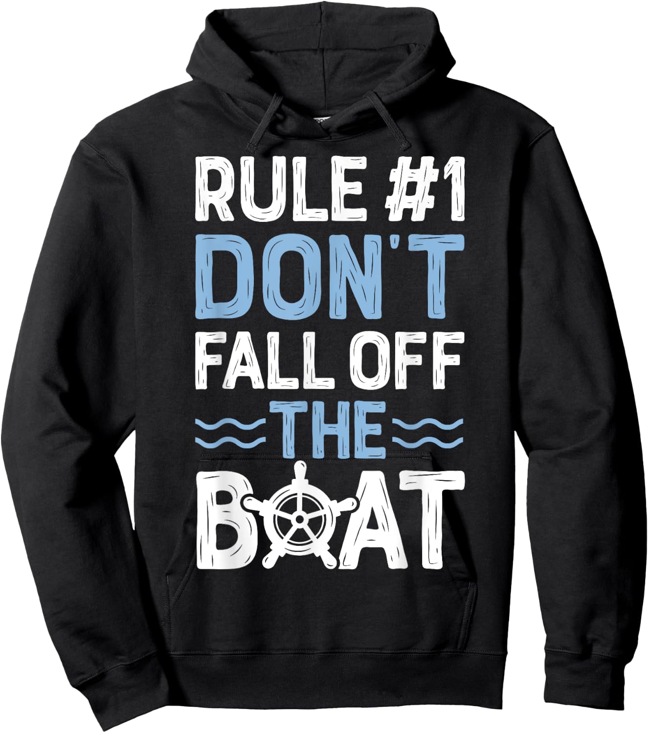 Rule Number 1 Don't Fall Off The Boat T shirt Cruise Ship Hoodie - Hoodie | Black