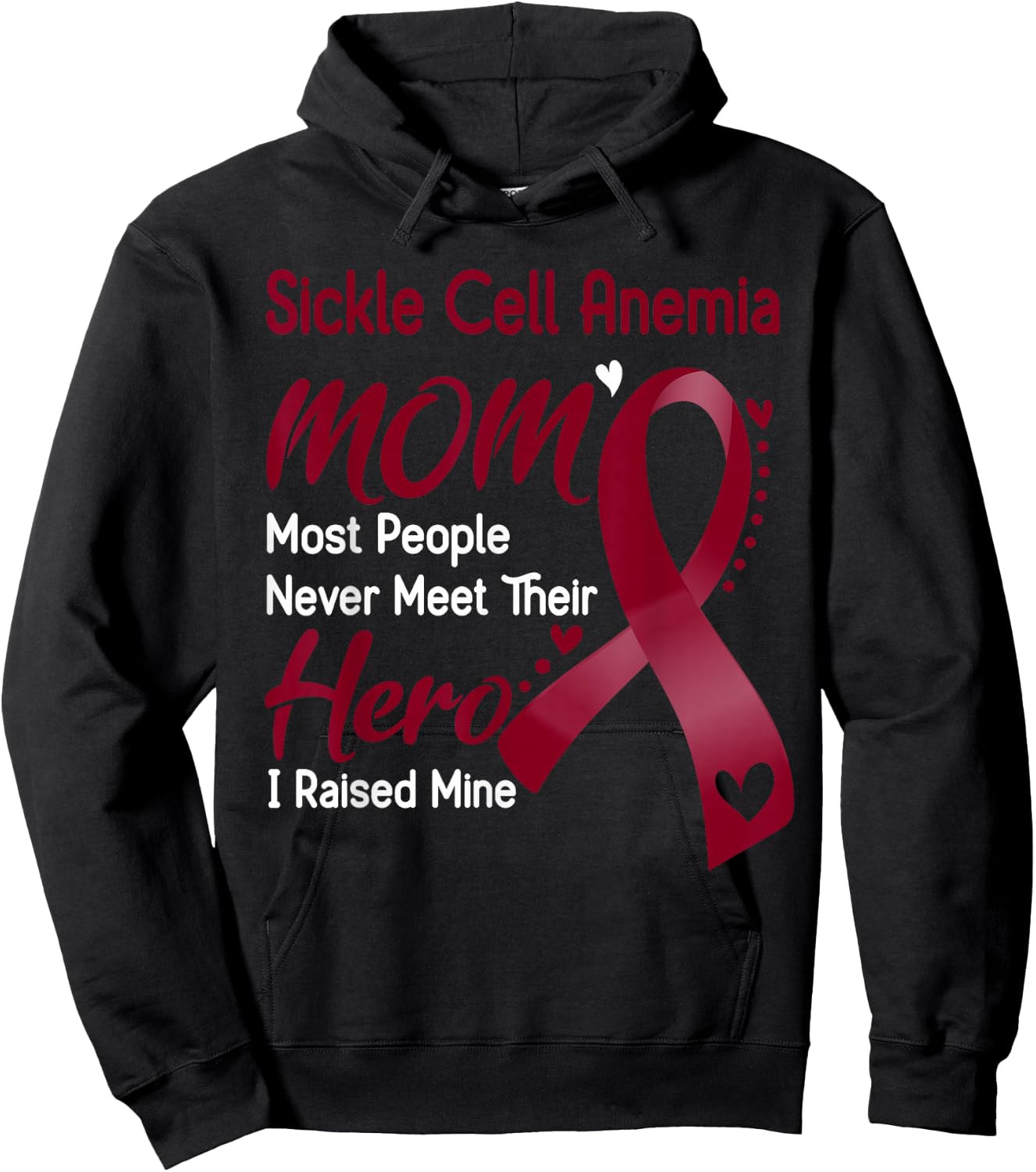 Sickle Cell Anemia Mom I Raised Mine Hoodie - Hoodie | Black