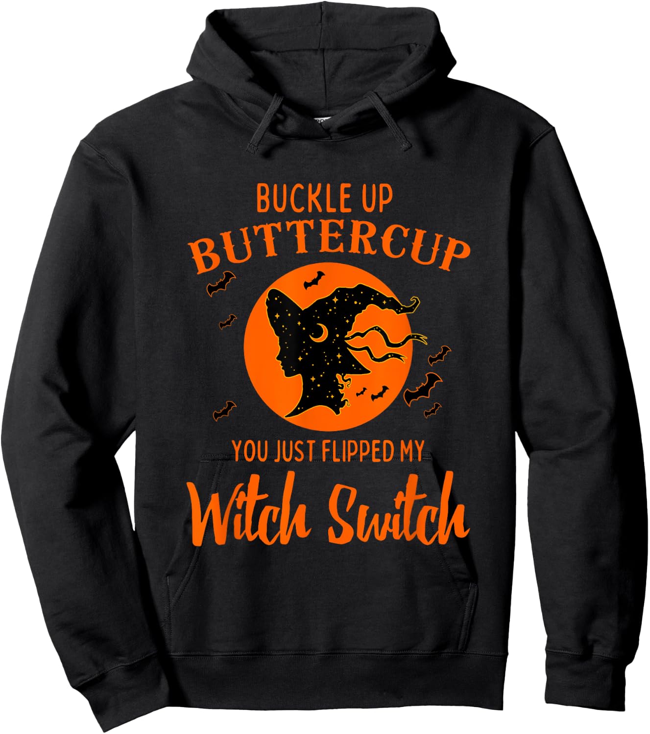 Buckle Up Buttercup You Just Flipped My Witch Switch Women's Hoodie - Hoodie | Black