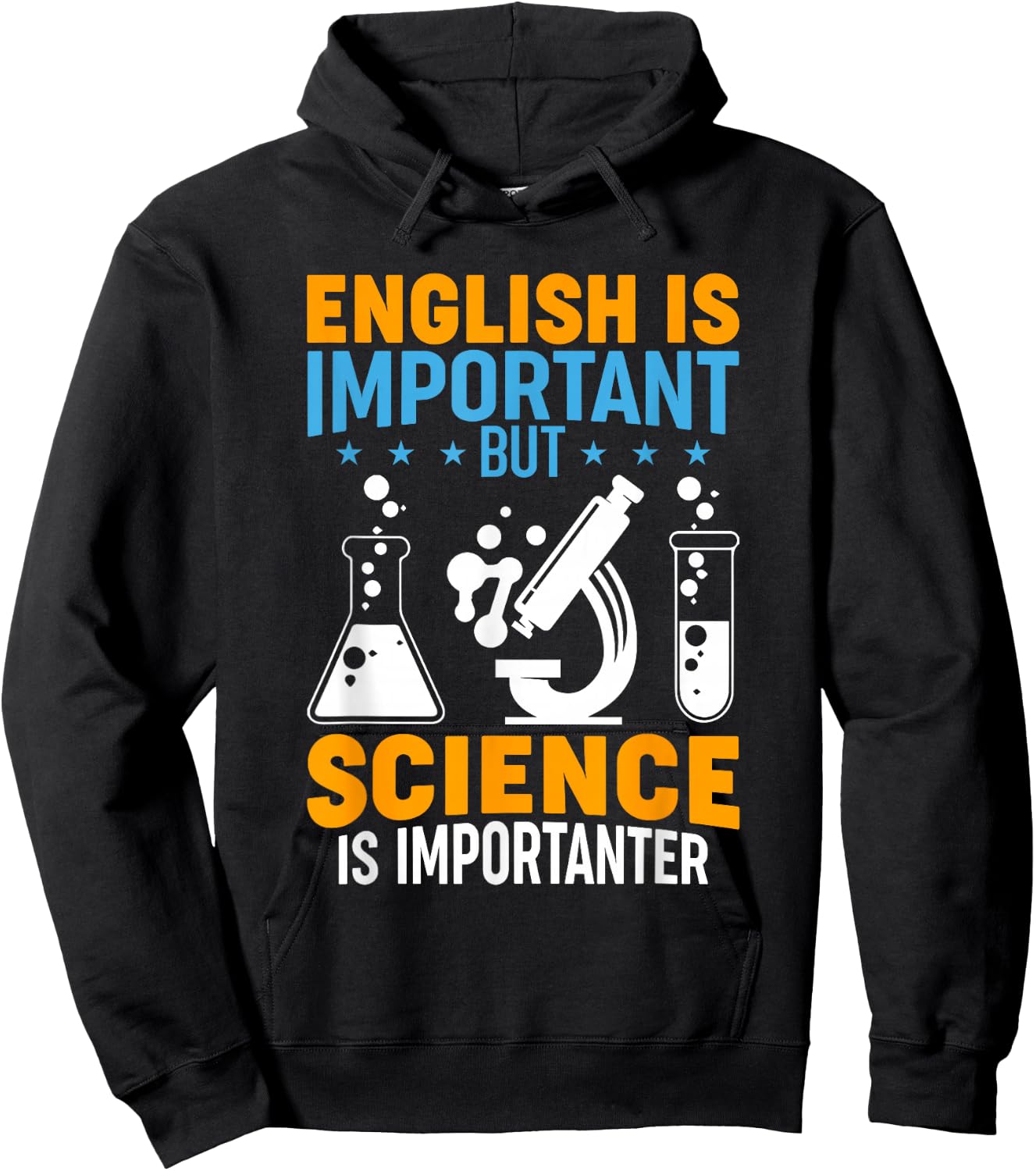 English Is Important But Science Is Importanter Funny Hoodie - Hoodie | Black