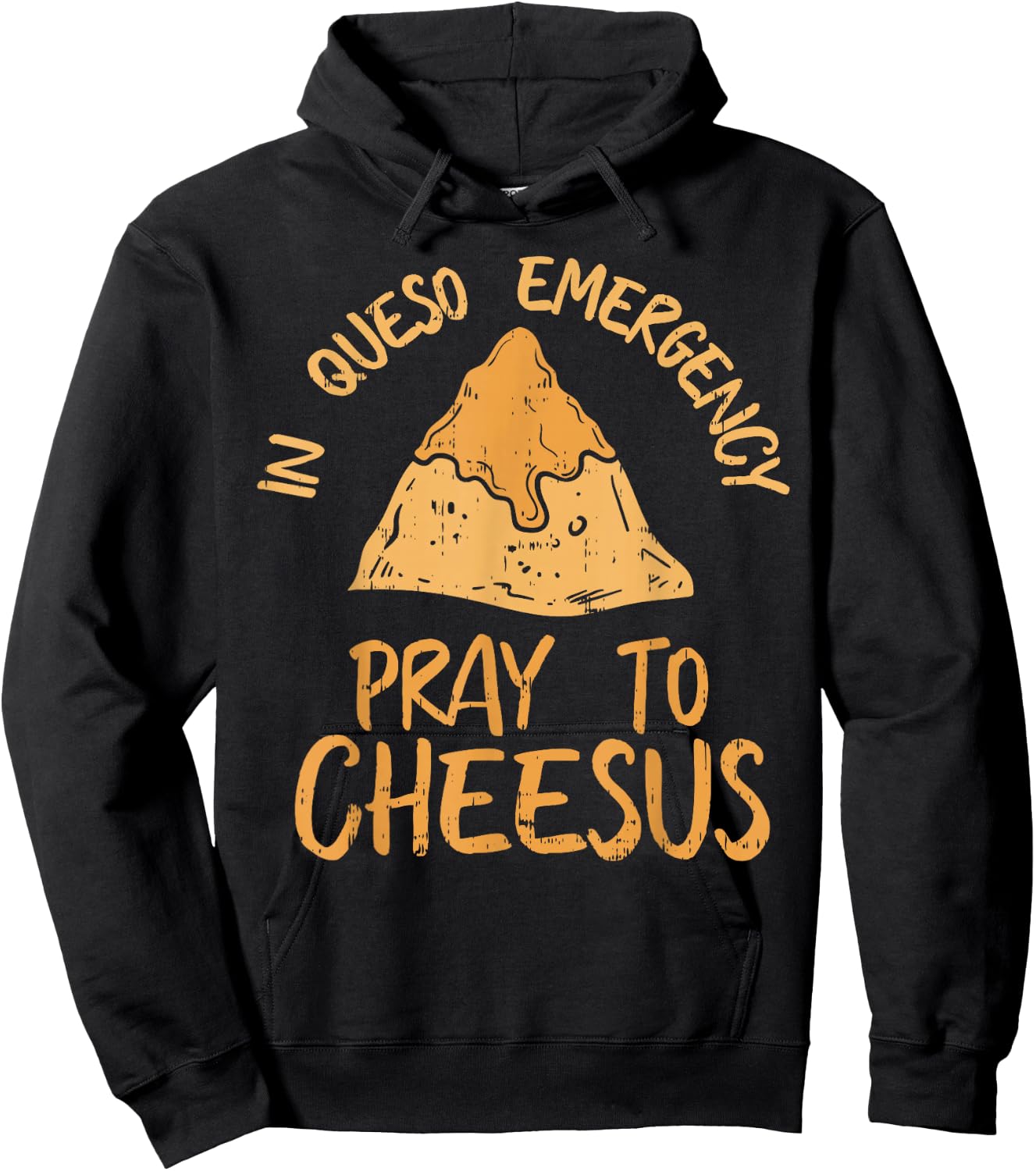Funny Cinco De Mayo In Queso Emergency Shirt Pray To Cheesus Hoodie - Hoodie | Black
